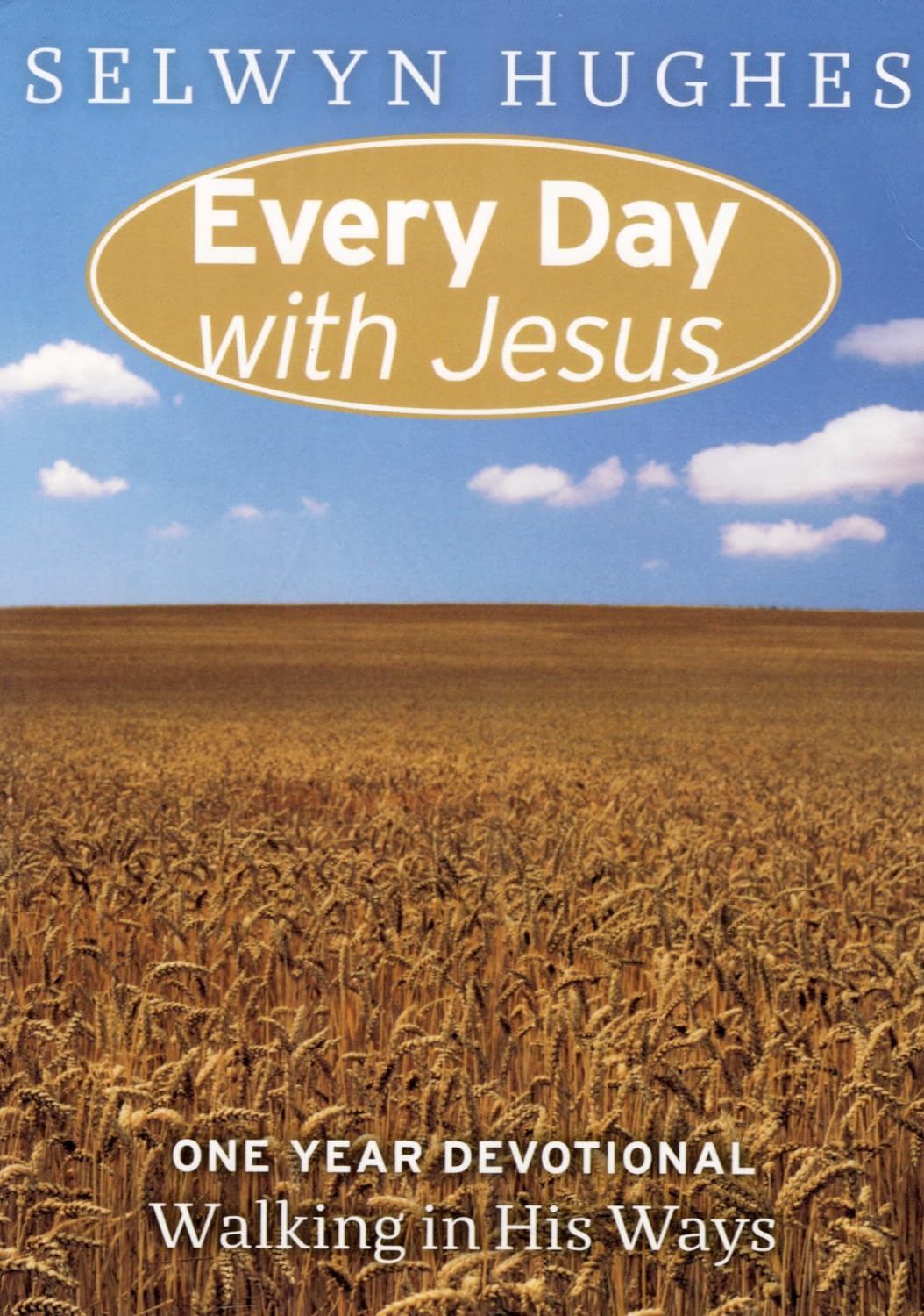 Walking in His Ways - Every Day with Jesus - One Year Devotional
