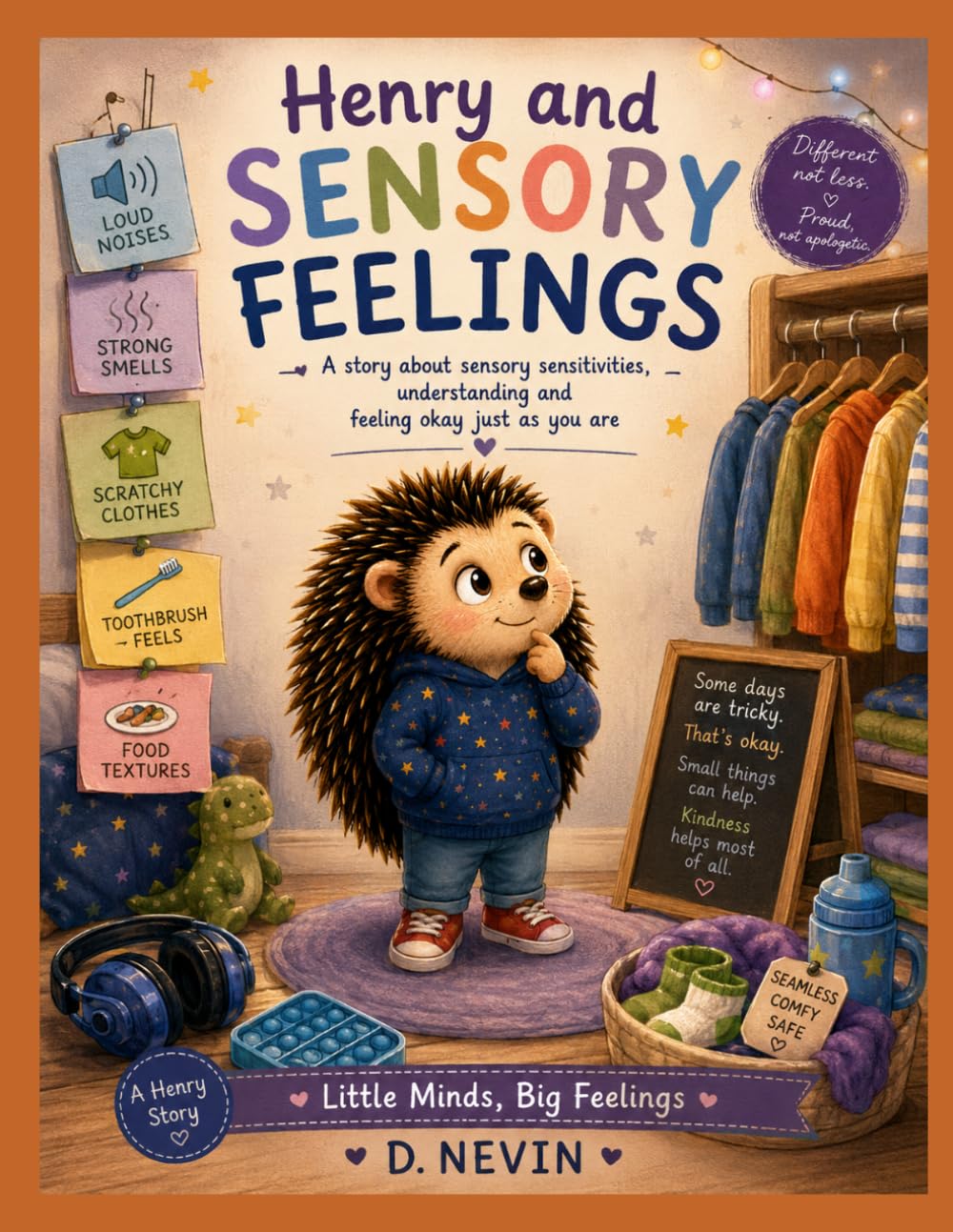 Henry and Sensory Feelings: A story about sensory sensitivities, understanding and feeling okay just as you are
