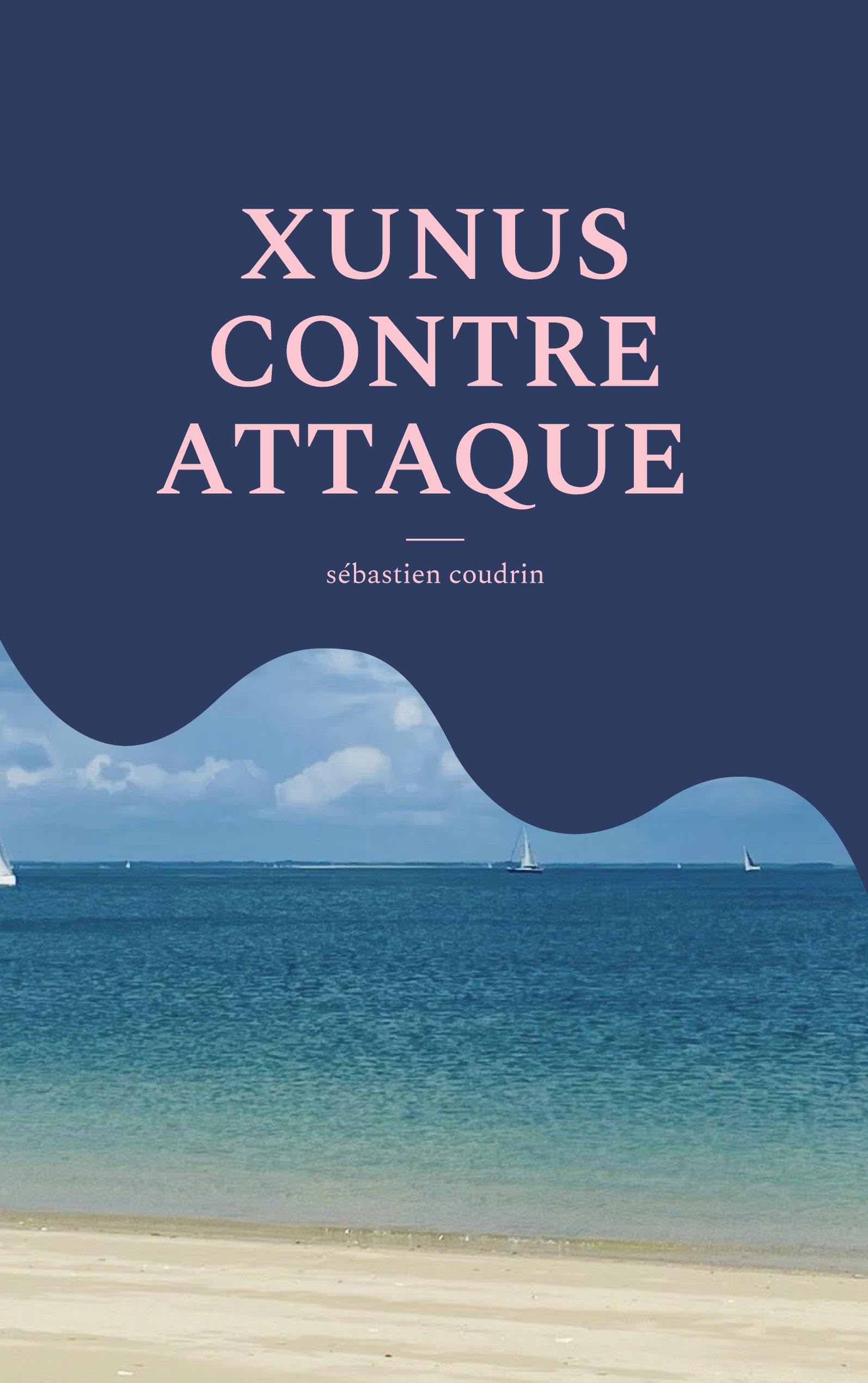 Xunus Contre Attaque