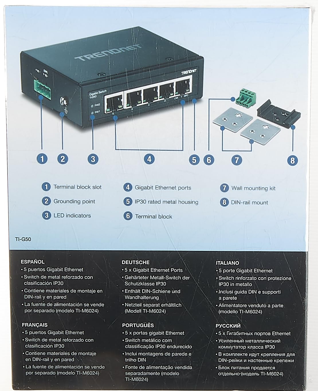 Diagram showing the components of the TRENDnet TI-G50 switch, including terminal block slot, grounding point, LED indicators, Gigabit Ethernet ports, IP30 rated metal housing, terminal block, wall mounting kit, and DIN-rail mount.