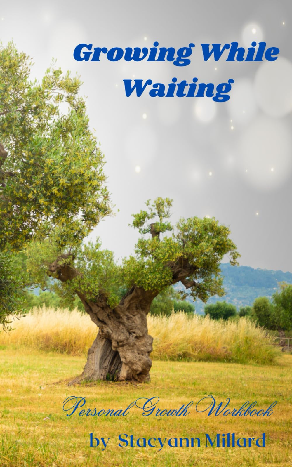 Growing While Waiting: Personal Growth Workbook