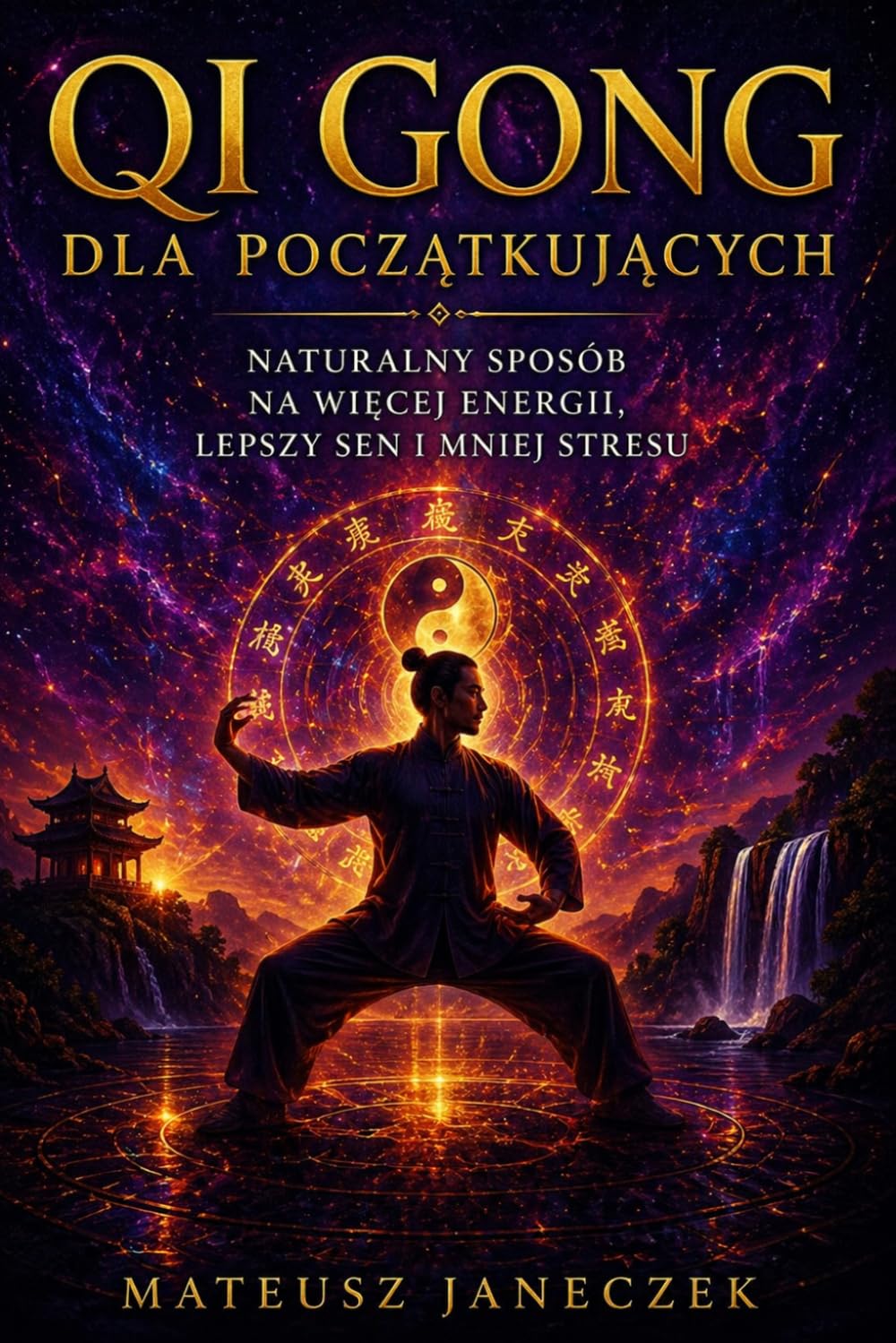Qi Gong dla początkujących – Naturalny sposób na więcej energii, lepszy sen i mniej stresu