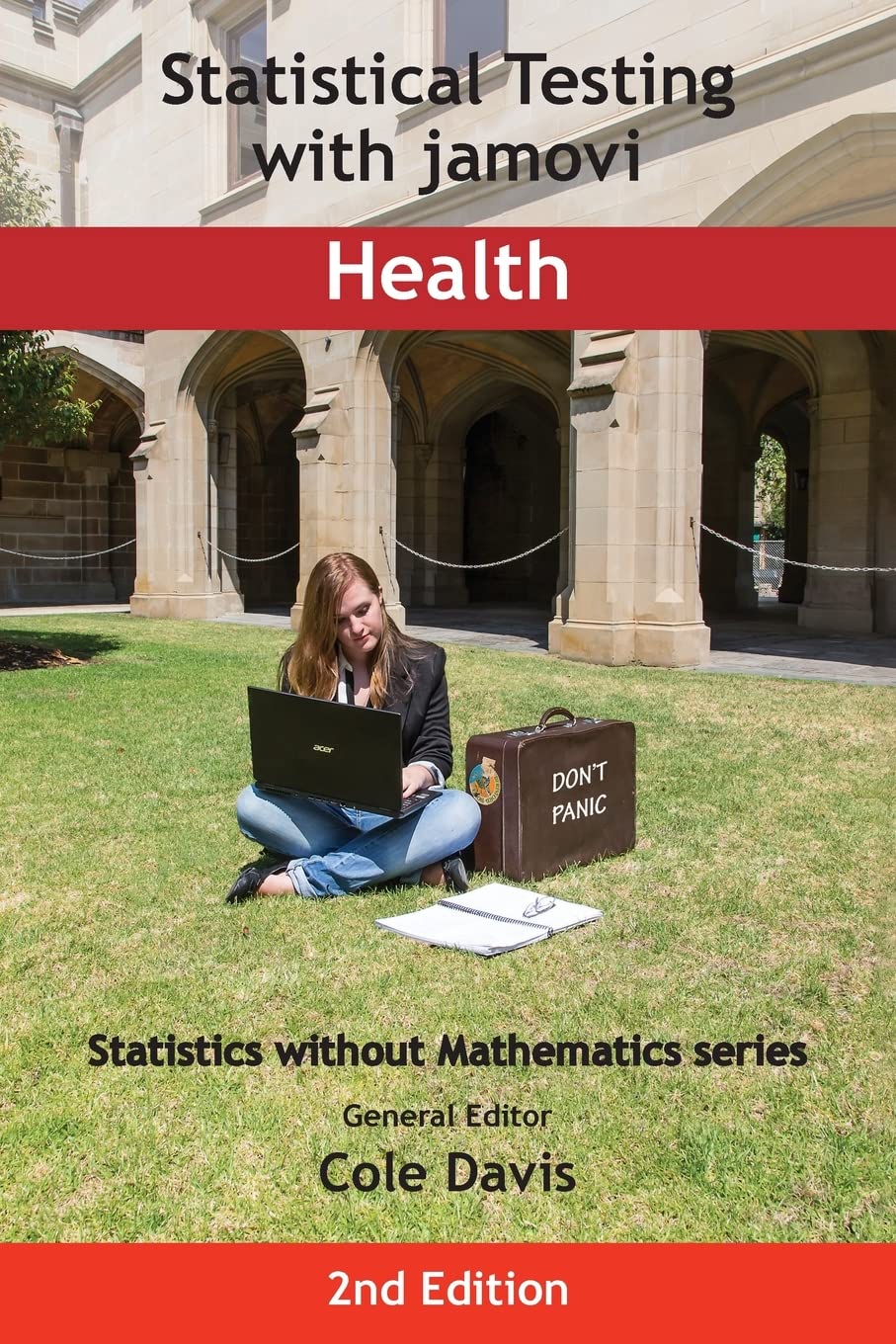 Statistical Testing with jamovi Health: Second Edition (Statistics Without Mathematics)