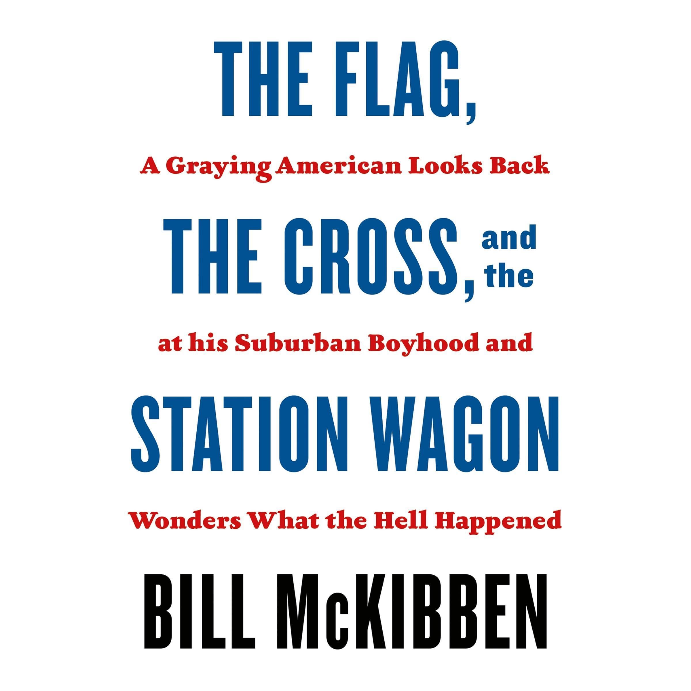 Cover art for The Flag, the Cross, and the Station Wagon