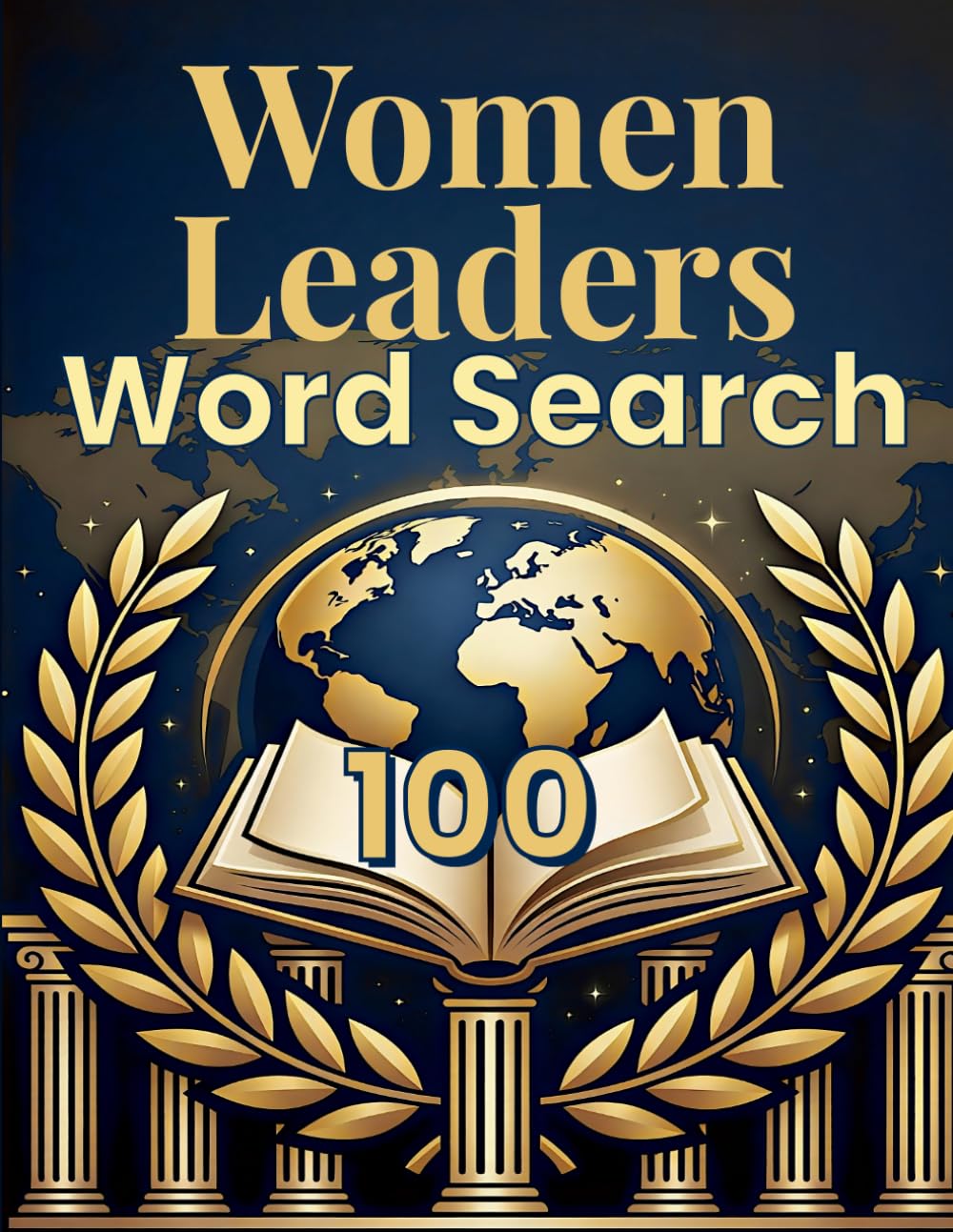 Women Leaders - Large Print Word Search: Puzzles Featuring Inspiring Presidents, Prime Ministers & Political Trailblazers - For Adults & Seniors (Remarkable Women Word Search Series)