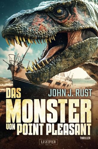 DAS MONSTER VON POINT PLEASANT: Thriller, Abenteuer, Horror (Die Jack Rastun Abenteuer, Band 1)