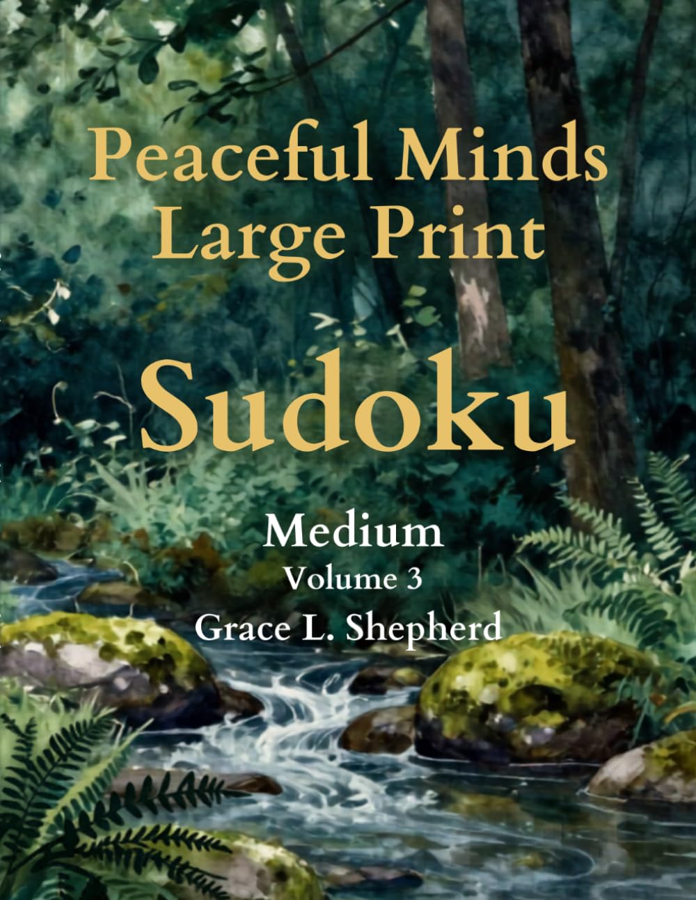 Peaceful Minds Large Print Sudoku: Medium — 100 Large Print Puzzles for Seniors
