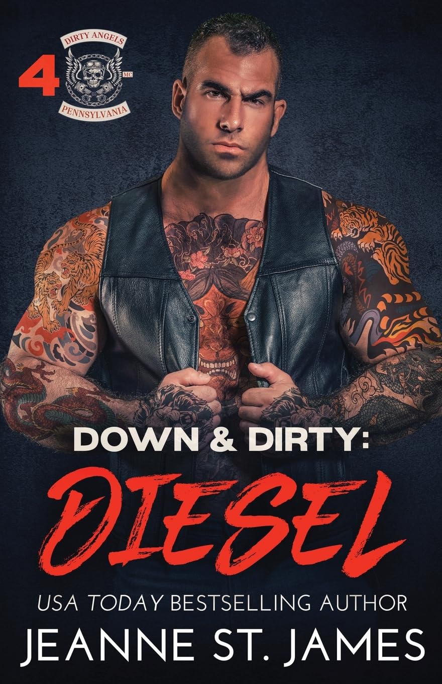 Down & Dirty - Diesel: 4 (Dirty Angels MC)