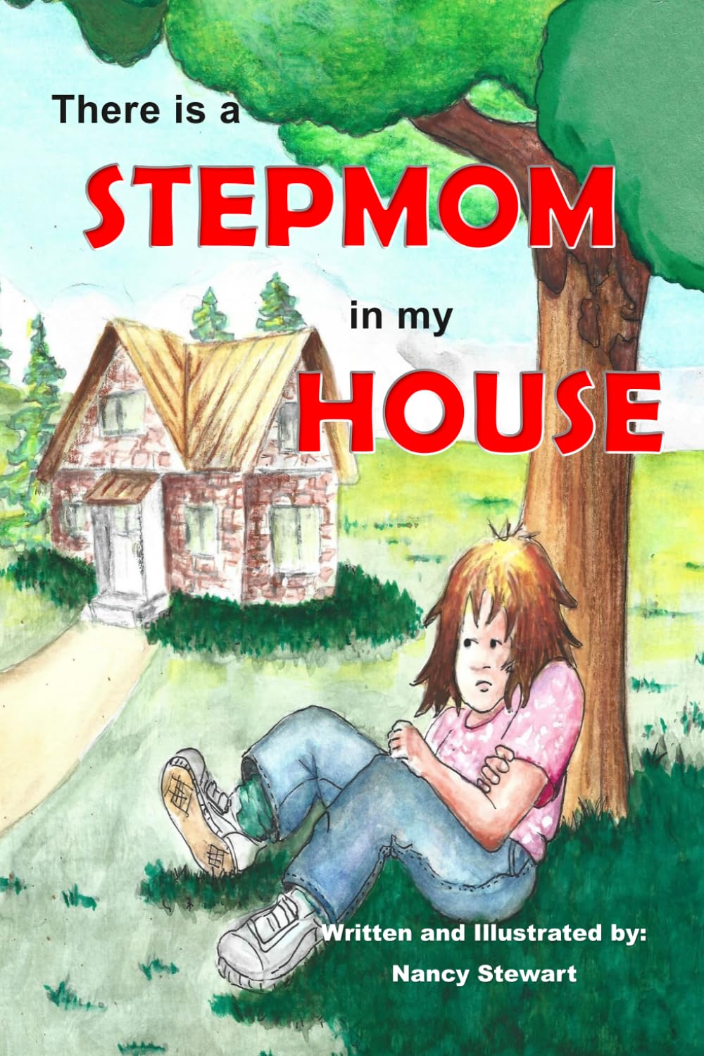 There is a Stepmom in my House: A positive look at bonus moms (STEP Families Reimagined)