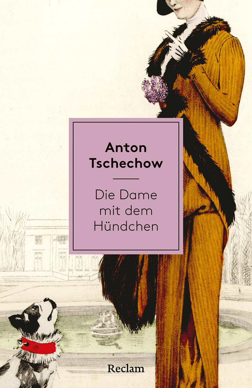 Die Dame mit dem Hündchen: Erzählung. Mit einer Nachbemerkung und Anmerkungen - Klassiker der Erzähl-Literatur des 19. Jahrhunderts