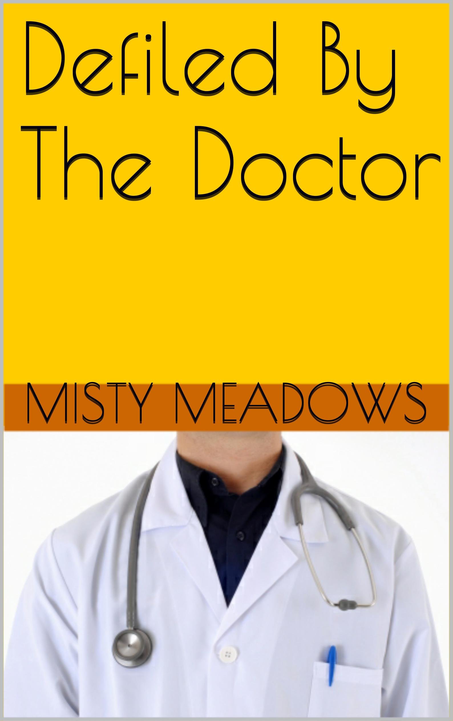 Defiled By The Doctor (Virgin, First Time)