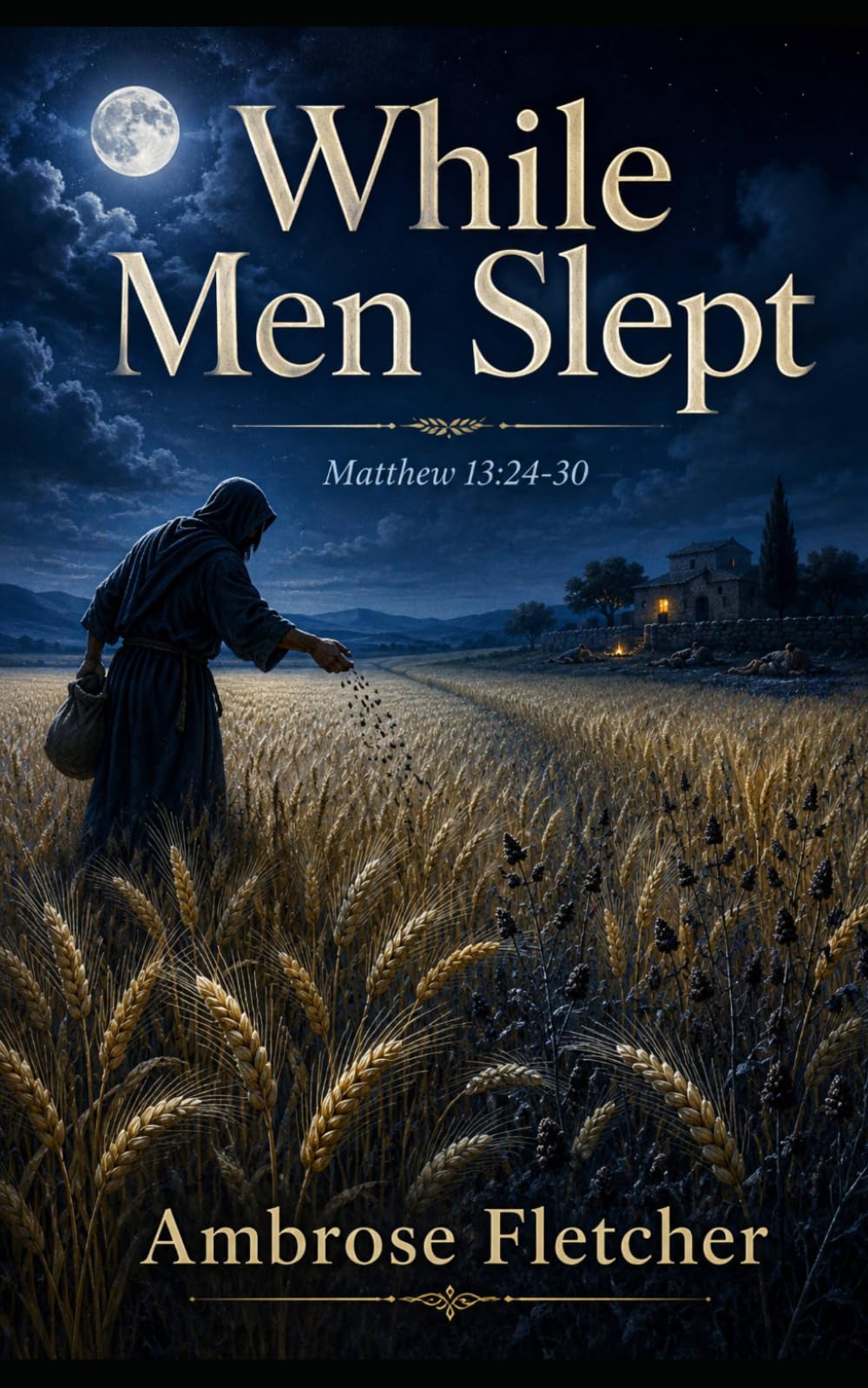 While Men Slept