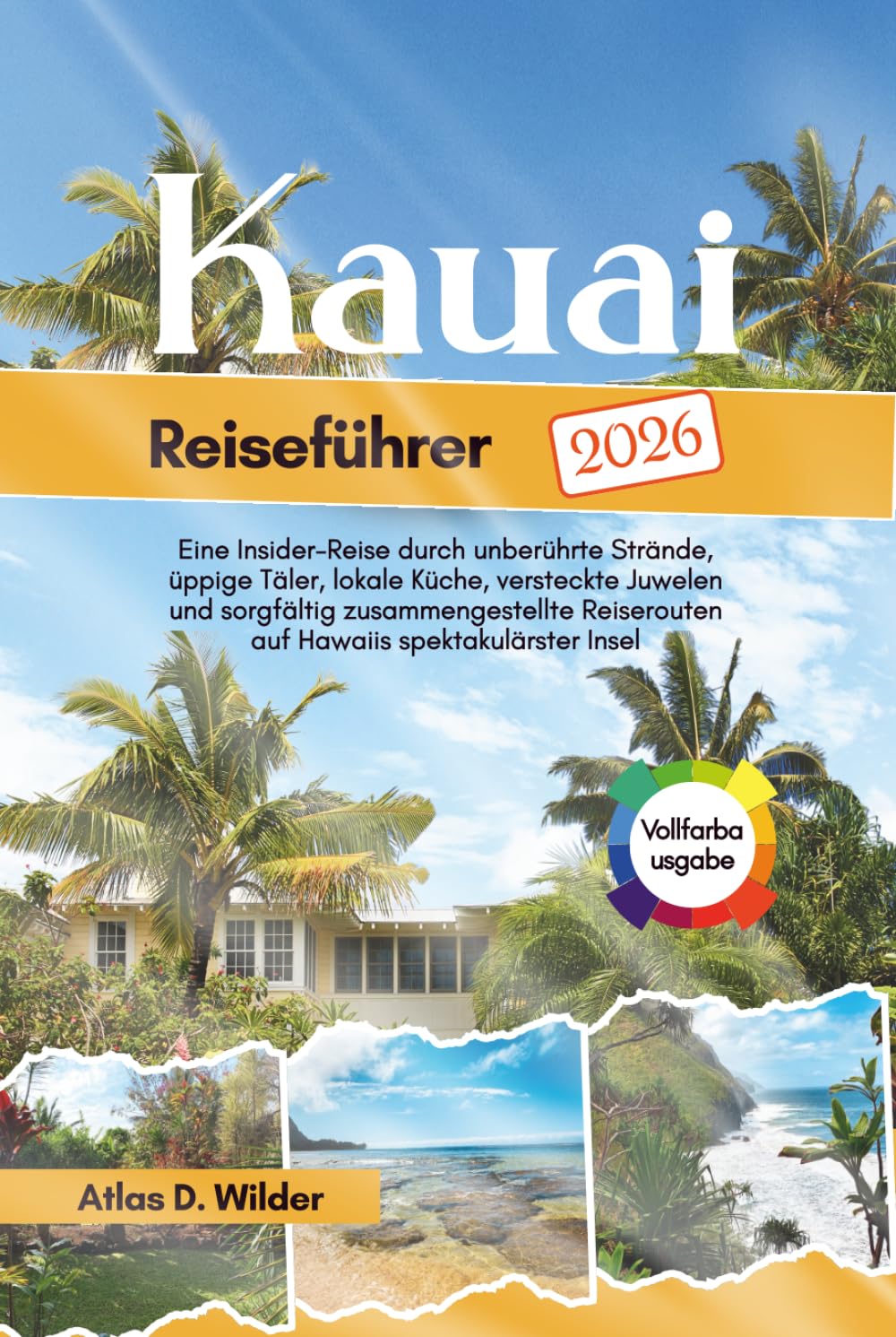 KAUAI Reiseführer 2026: Ihr unverzichtbarer Begleiter für malerische Dörfer, atemberaubende Villen, alpine Abenteuer und verborgene Wunder in Italiens schönster Seenregion