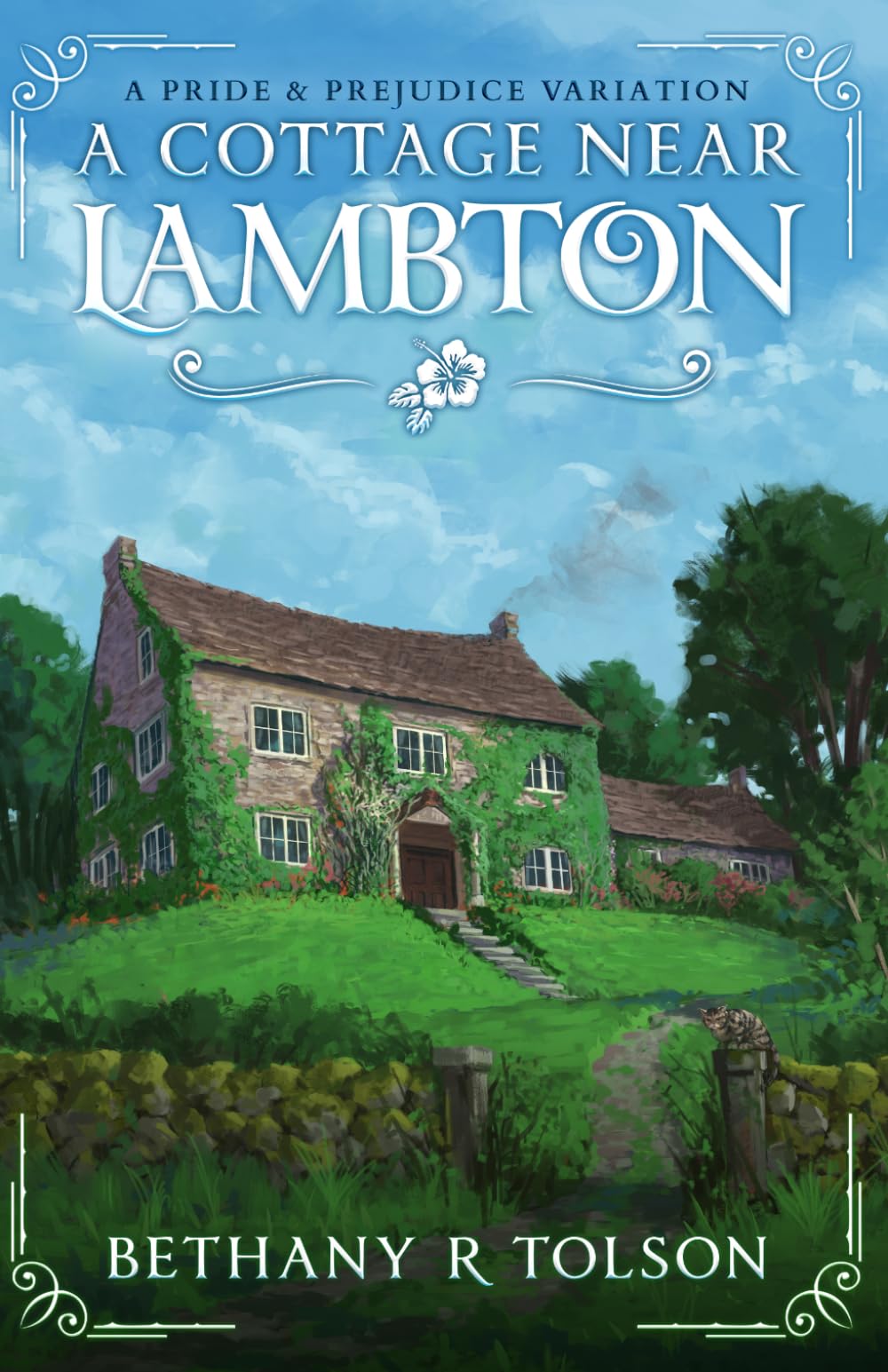A Cottage Near Lambton: A Pride & Prejudice Variation (Period-Authentic Dramas)