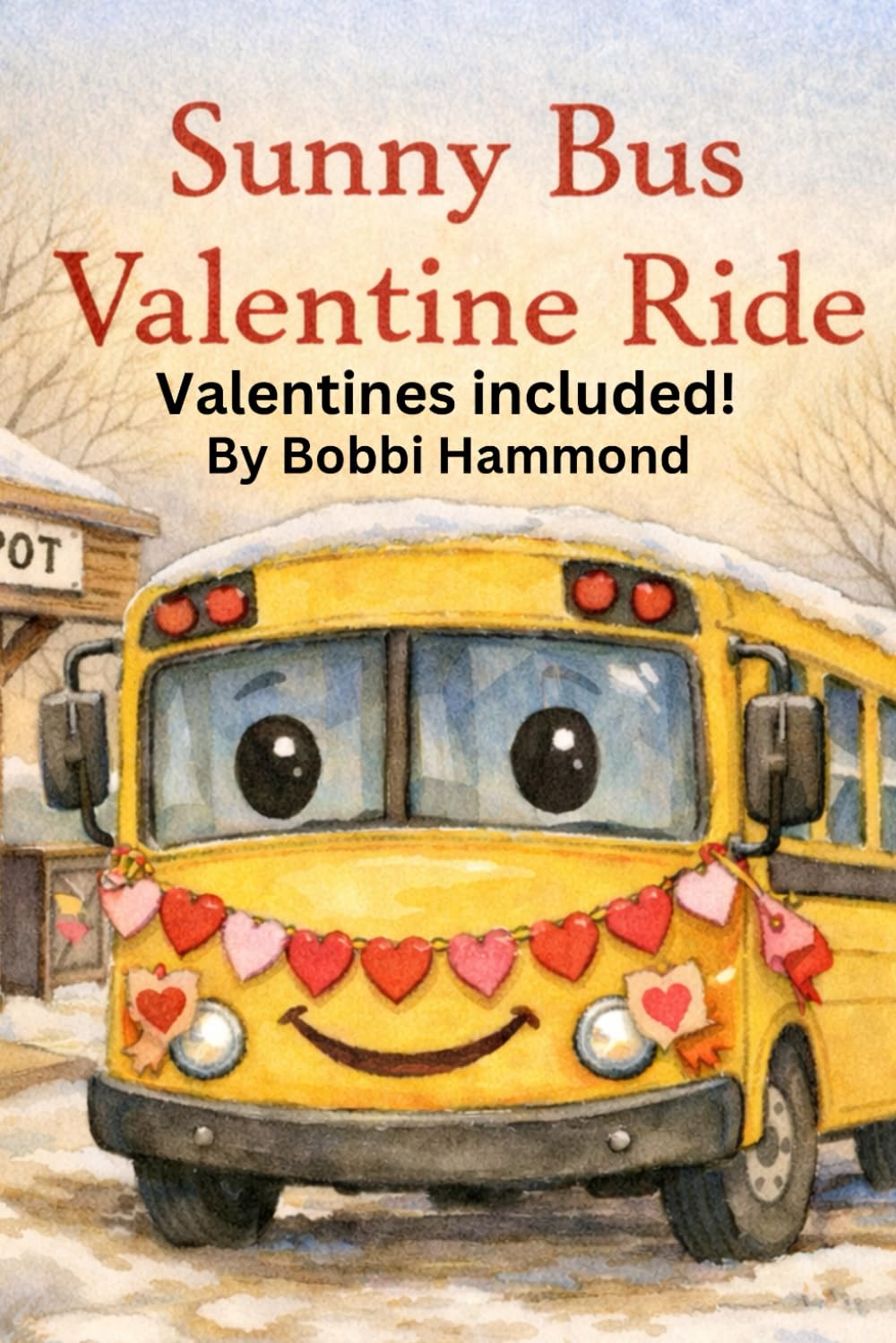 Sunny Bus Valentine Ride: A Heartwarming Valentine’s Day Story About Kindness, Friendship, and Community