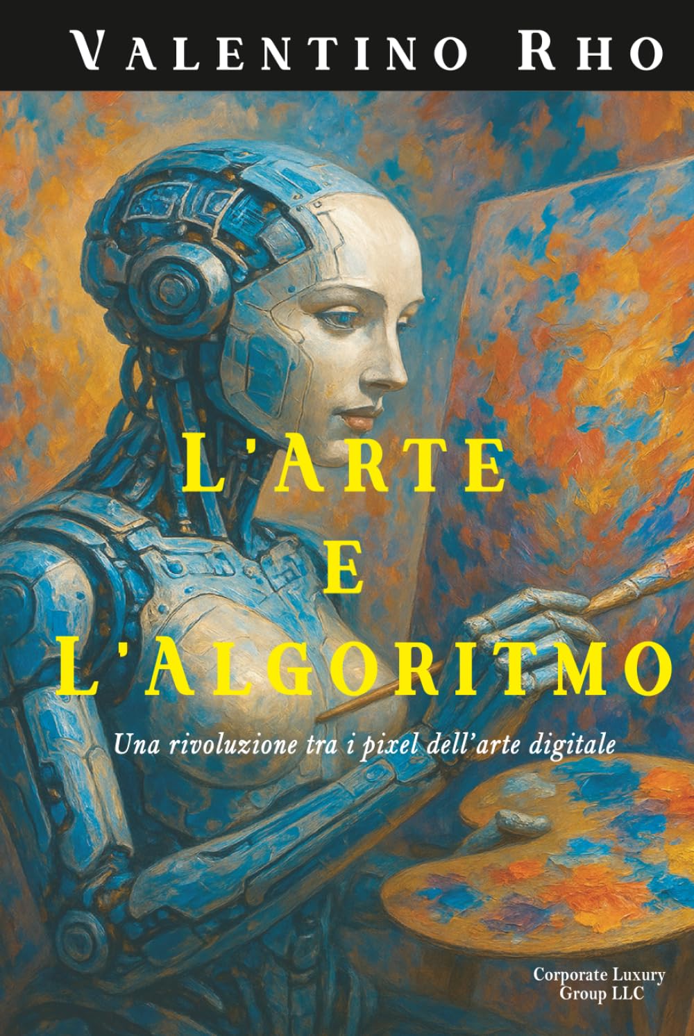 L’Arte e l’Algoritmo: Una rivoluzione tra i pixel dell’arte digitale