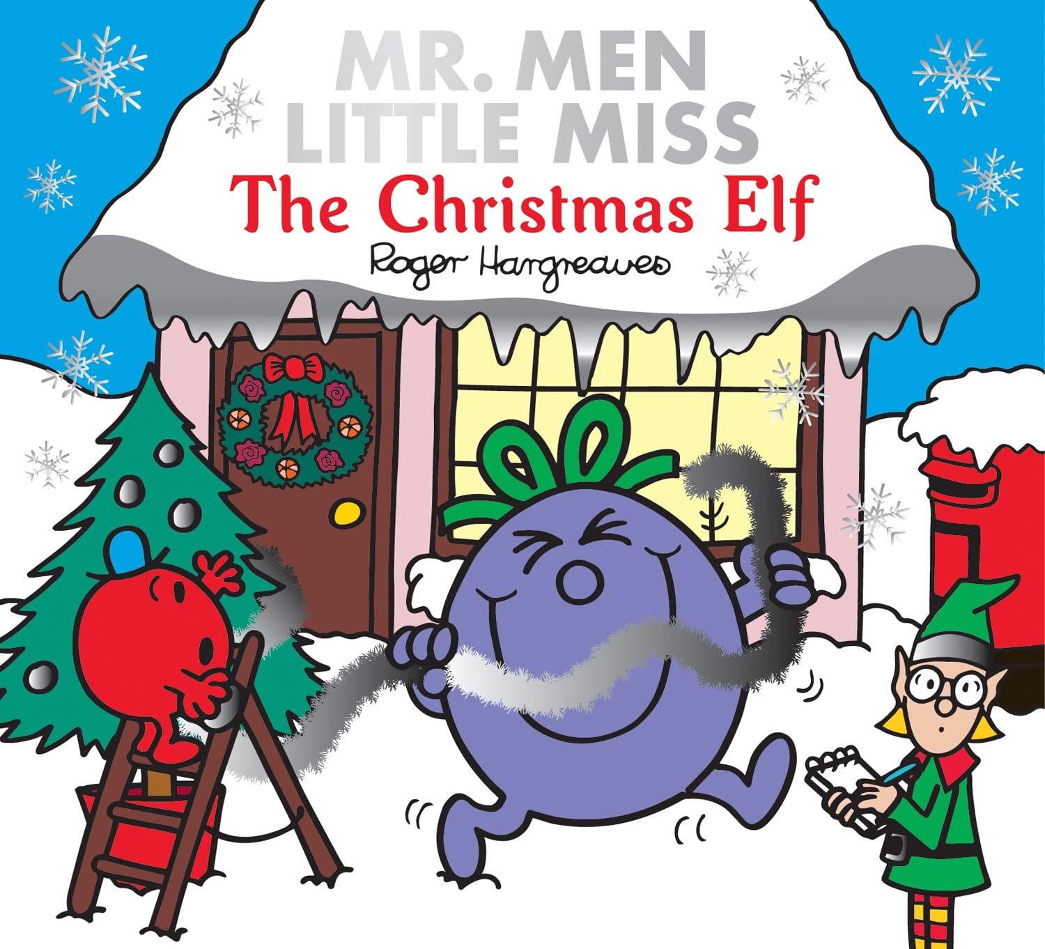 Mr. Men Little Miss The Christmas Elf: The Perfect Christmas Stocking Filler Gift for kids aged 2, 3, 4, 5 and up