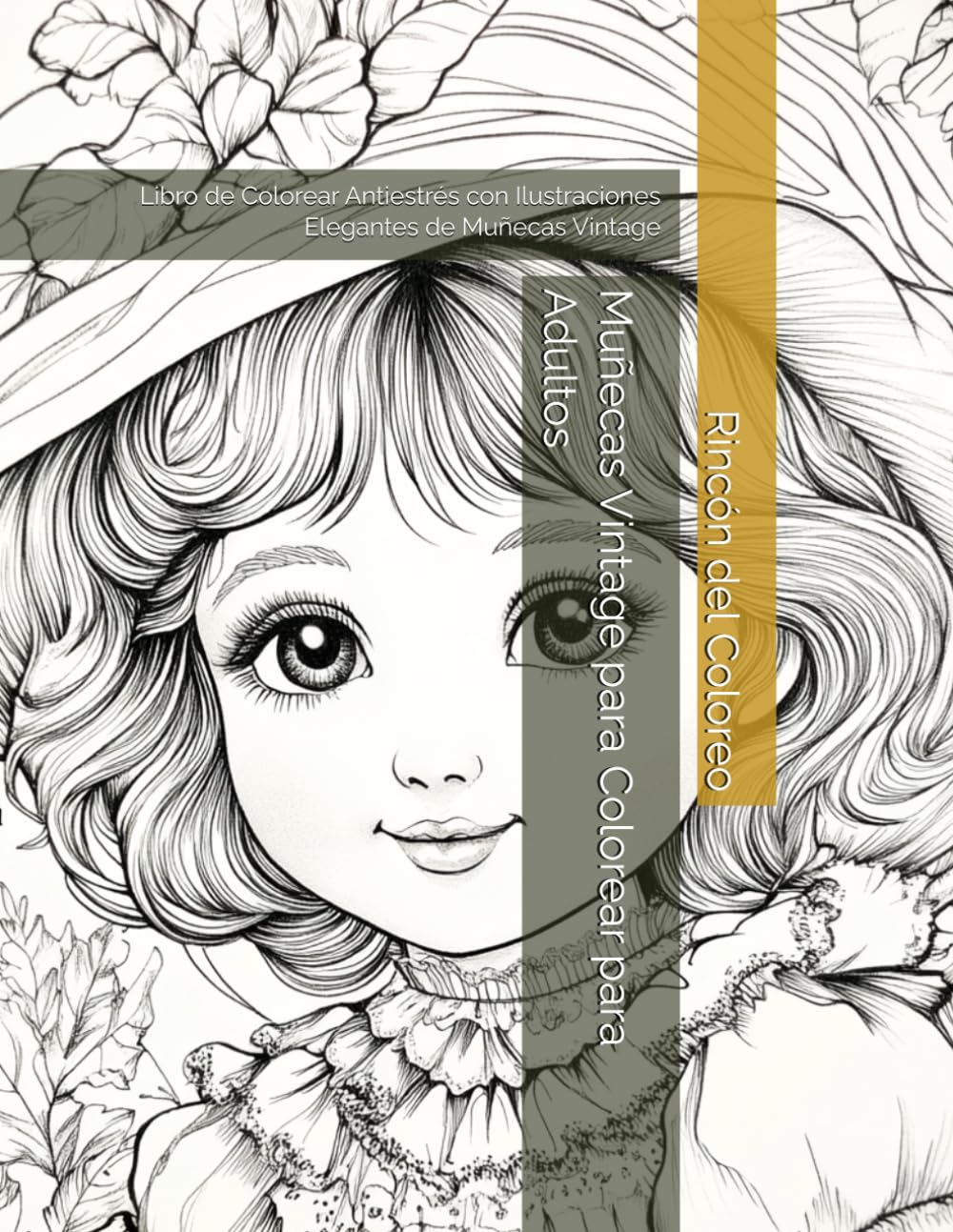 Muñecas Vintage para Colorear para Adultos: Libro de Colorear Antiestrés con Ilustraciones Elegantes de Muñecas Vintage