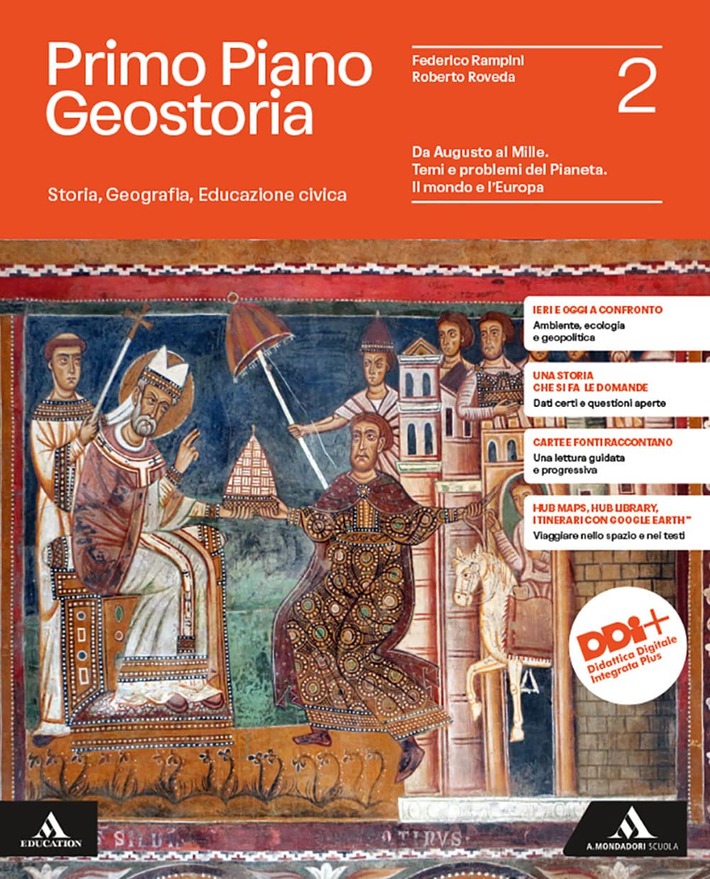Primo piano Geostoria. Storia, Geografia, Educazione civica. Per il 1° biennio delle Scuole superiori. Con e-book. Con espansione online. Da Augusto ... e problemi del Pianeta. Il mondo... (Vol. 2)