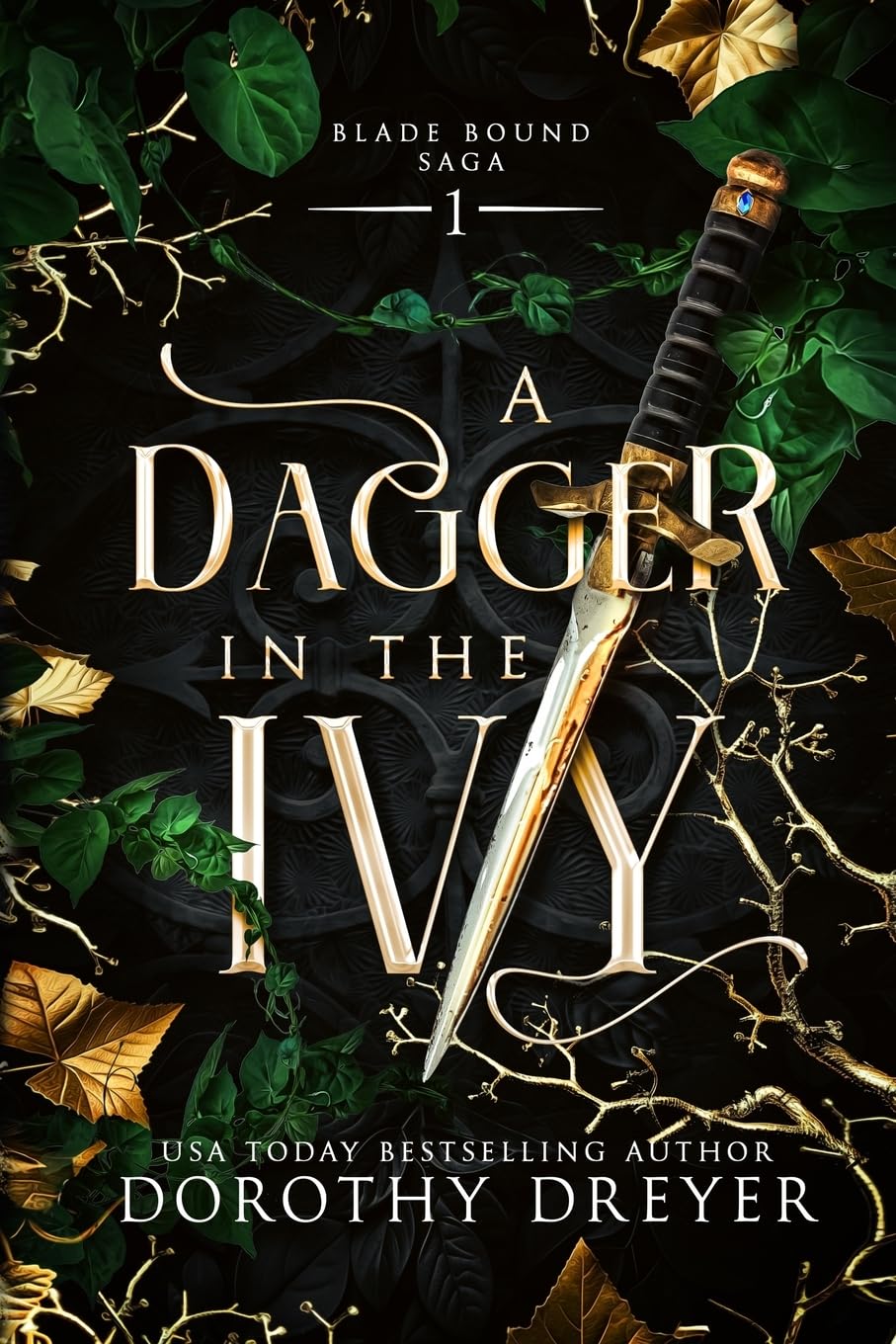 A Dagger in the Ivy: A Spicy Fae Romantasy: 1 (Blade Bound Saga)