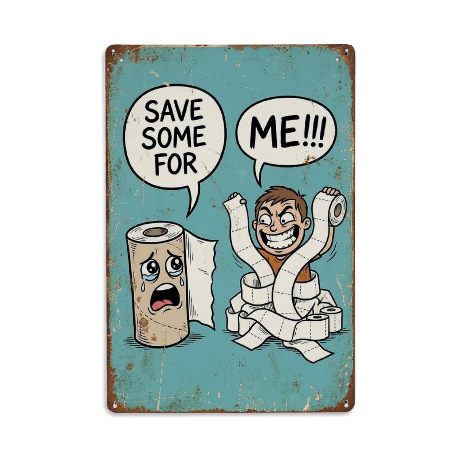 Save Some For Me Funny Vintage Humorous Toilet Metal Tin Sign
