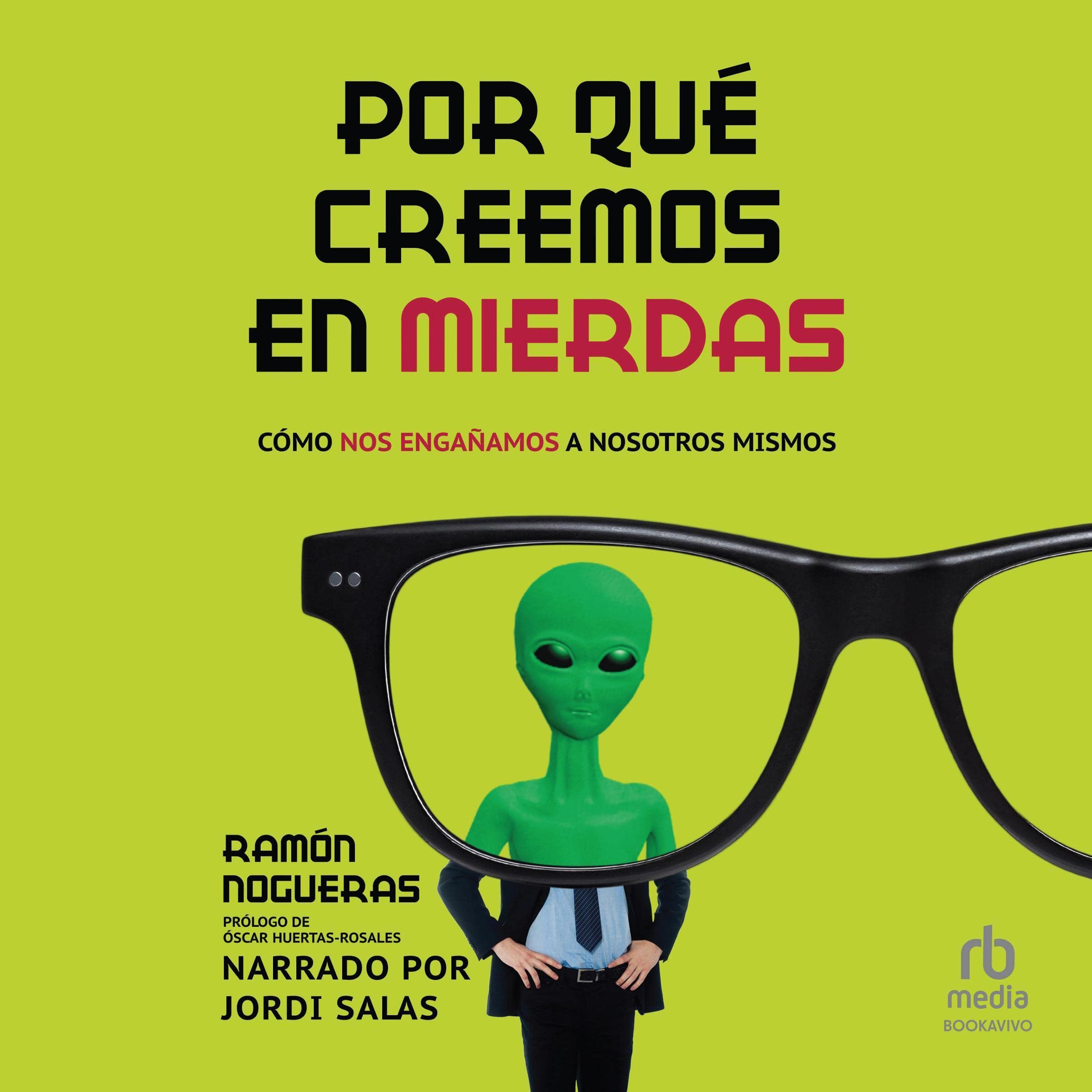 Cover art for Por qu&eacute; creemos en mierdas