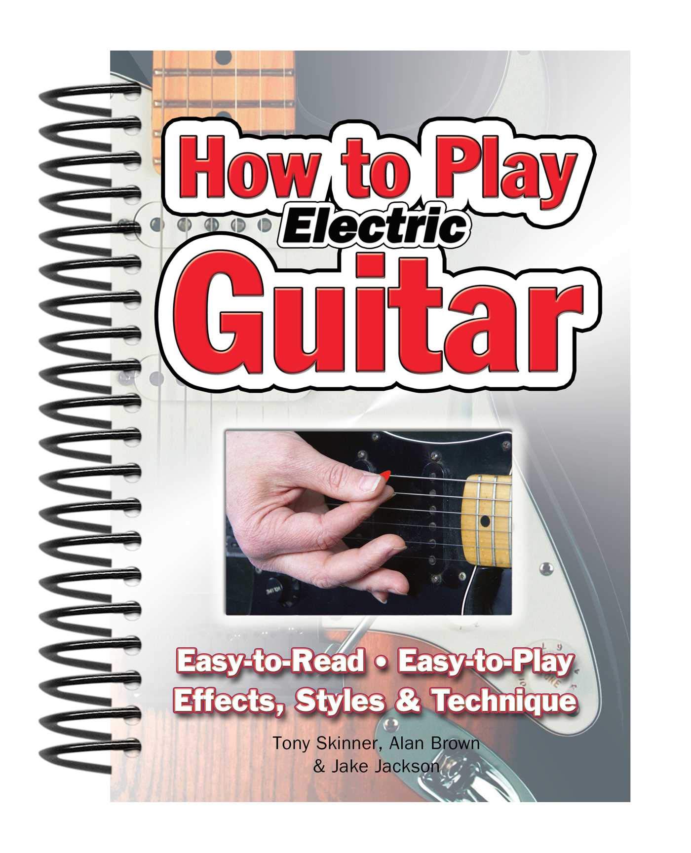 How to Play Electric Guitar by Jake Jackson - Spiral Bound