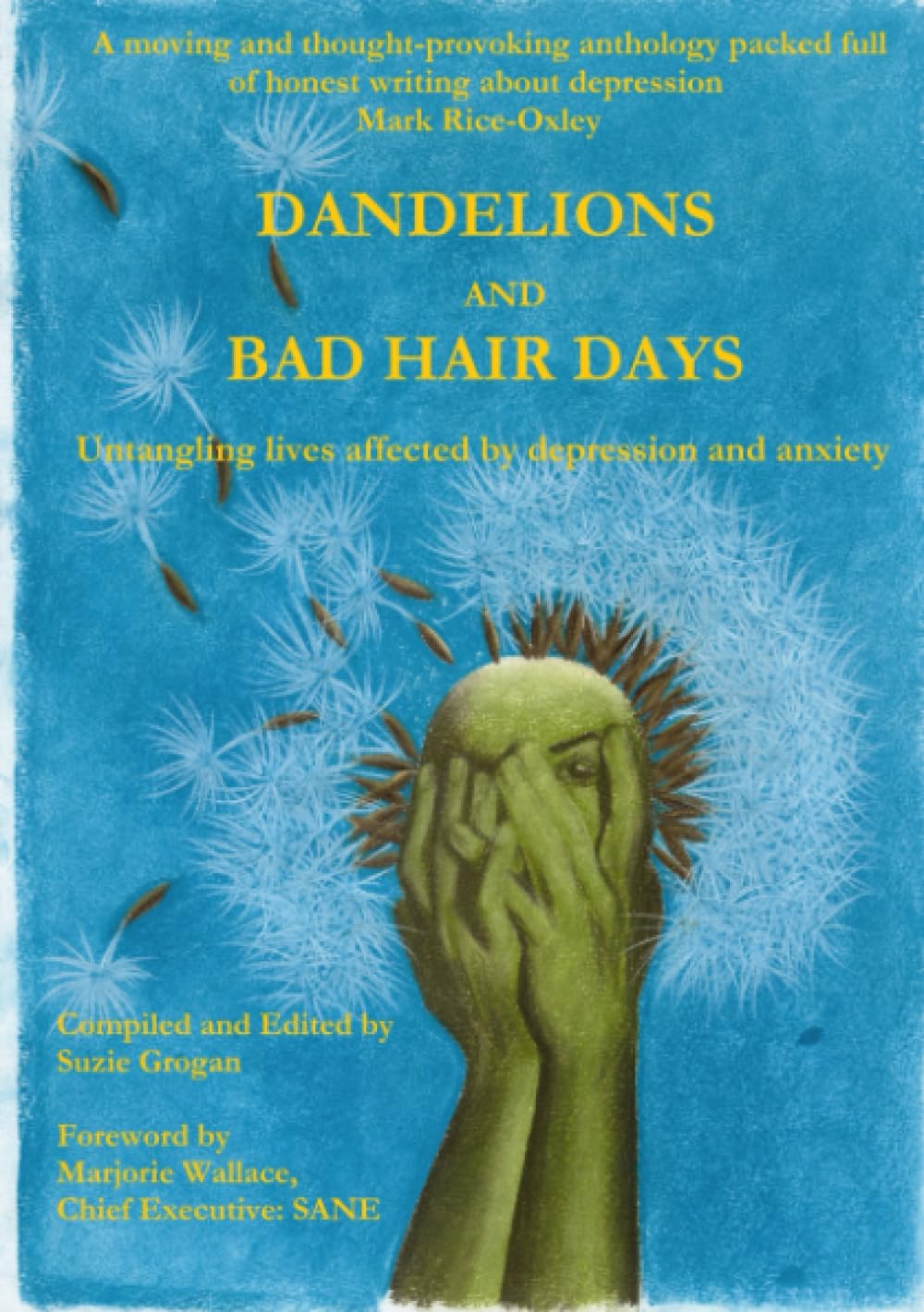 Dandelions and Bad Hair Days By Suzie Grogan