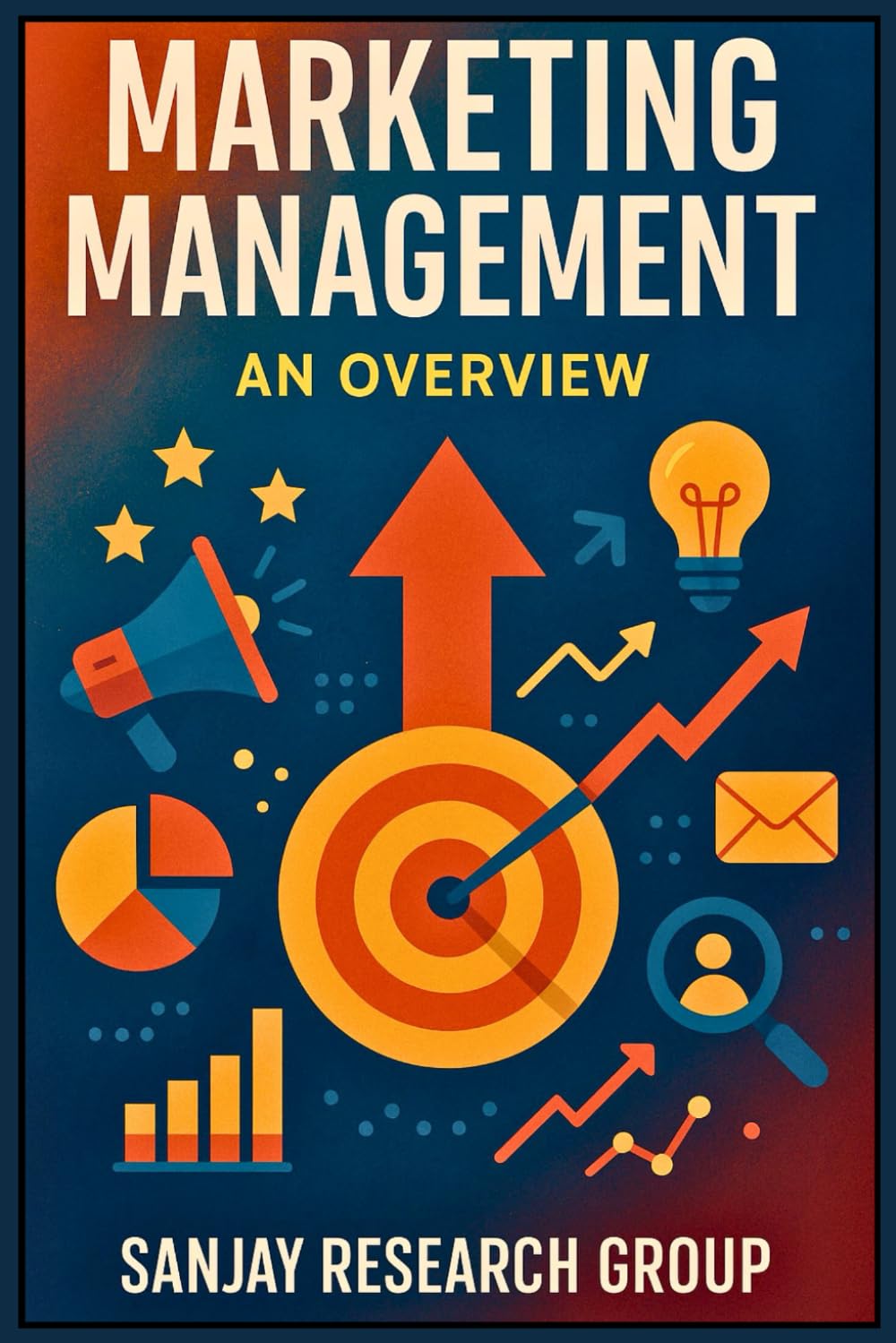 Marketing Management: An Overview: 5 (Business Study Books By Sanjay Mandavi)