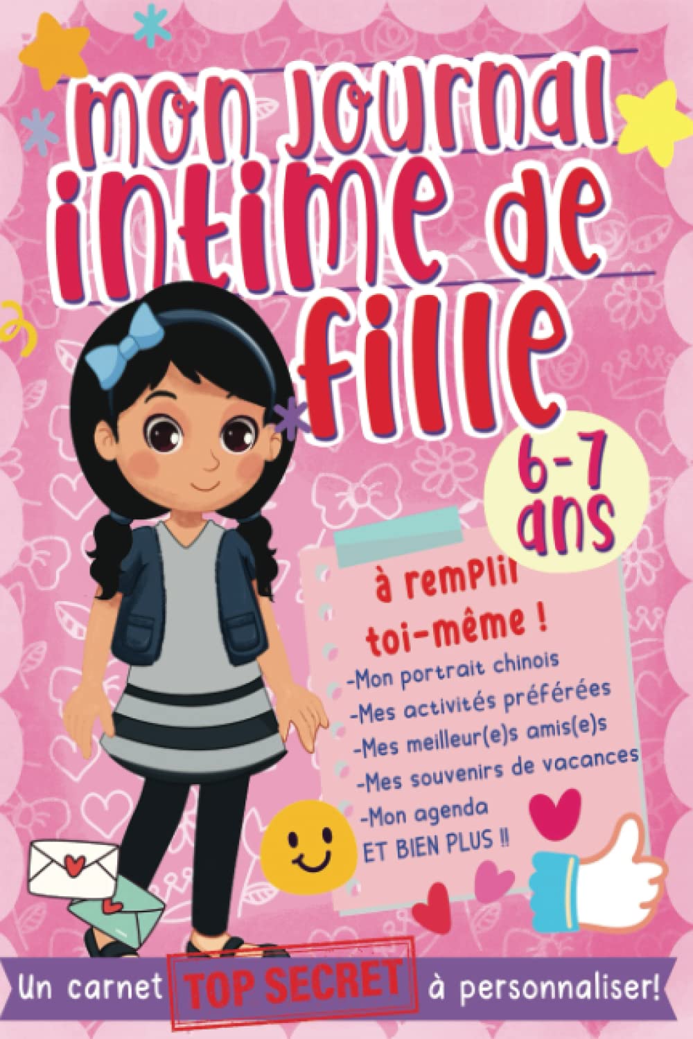 Mon journal intime de fille 6 - 7 ans: Un carnet secret à personnaliser