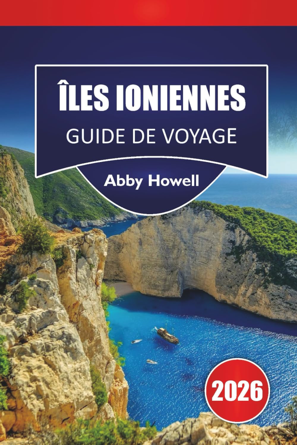 ÎLES IONIENNES GUIDE DE VOYAGE 2026: Découvrez les meilleures plages, itinéraires d'île en île, villages côtiers, cuisine locale et conseils de voyage dans l'ouest de la Grèce