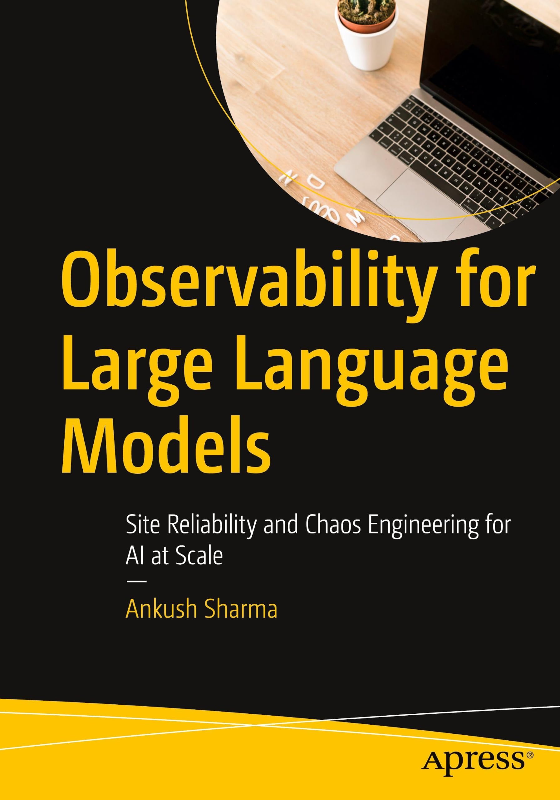 Observability for Large Language Models: Site Reliability and Chaos Engineering for AI at Scale