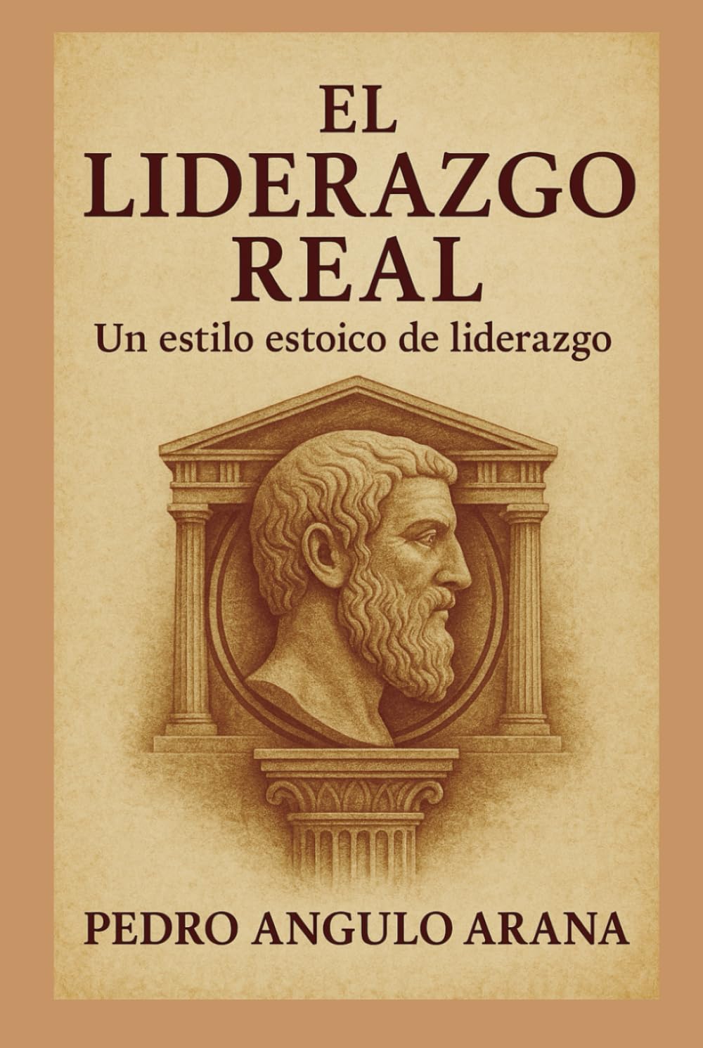 EL LIDERAZGO REAL: Un estilo estoico de liderazgo