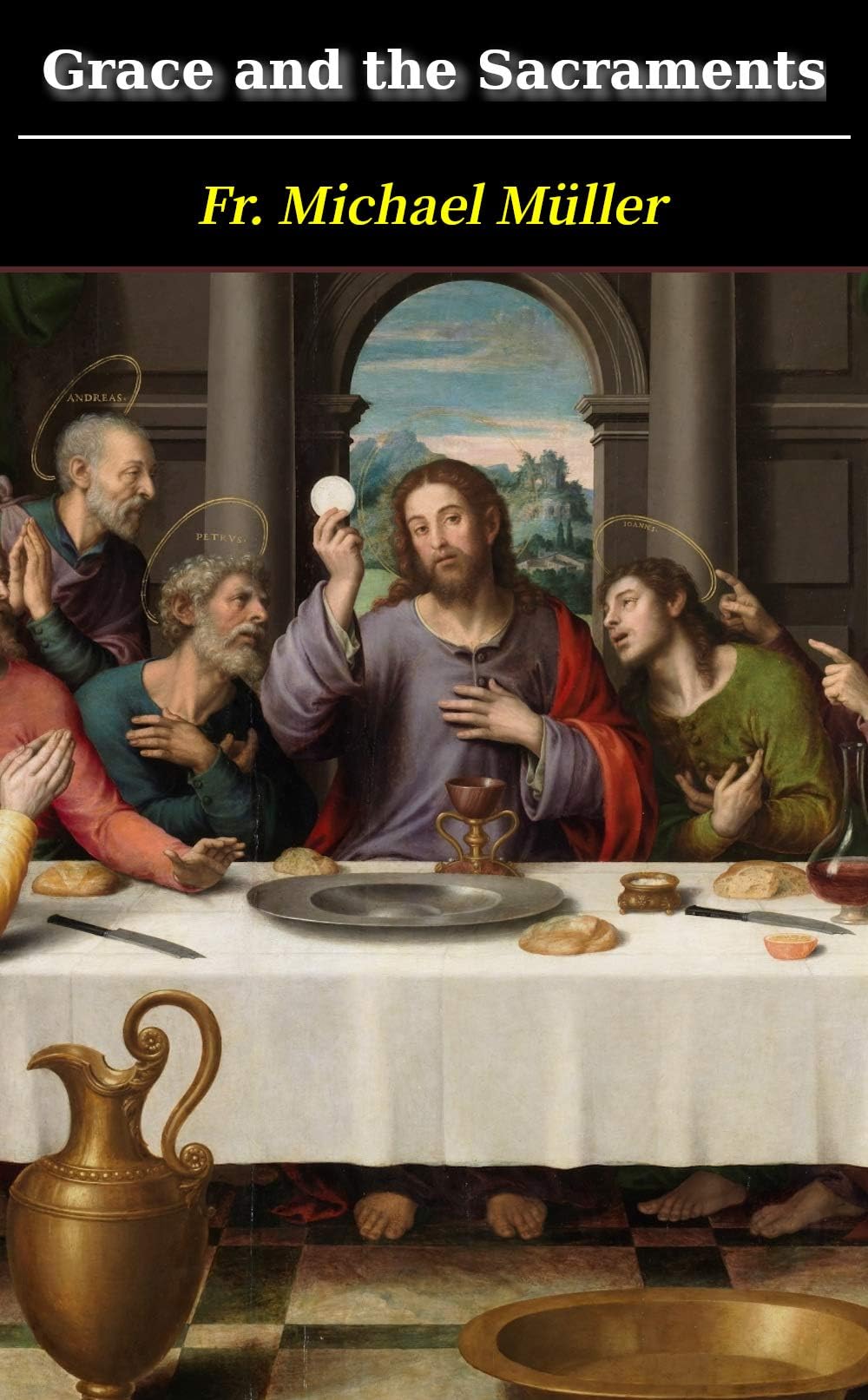 Grace and the Sacraments