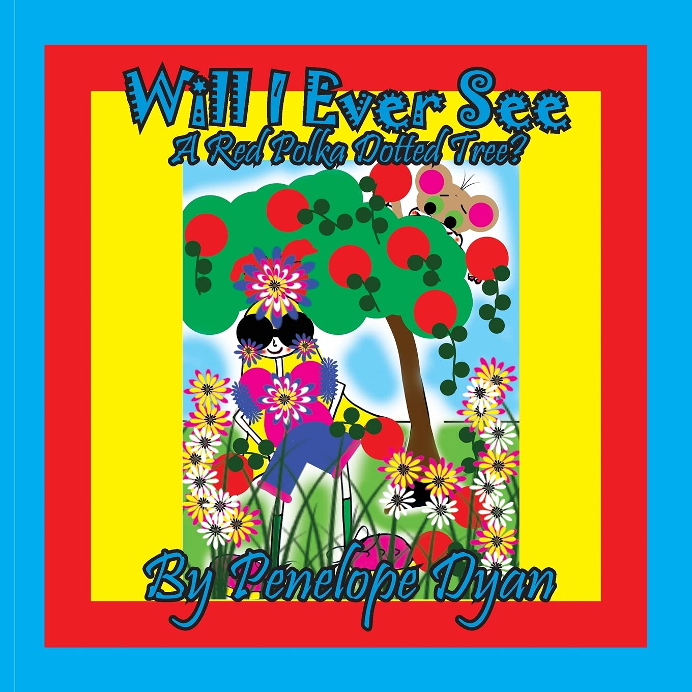 Will I ever See A Red Polka Dotted Tree?