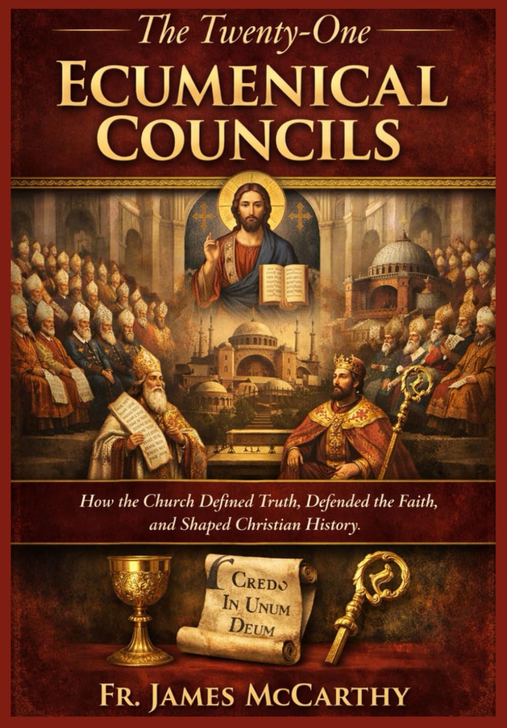 The Twenty-One Ecumenical Councils: How the Church Defined Truth, Defended the Faith, and Shaped Christian History (Christian Religious Series)