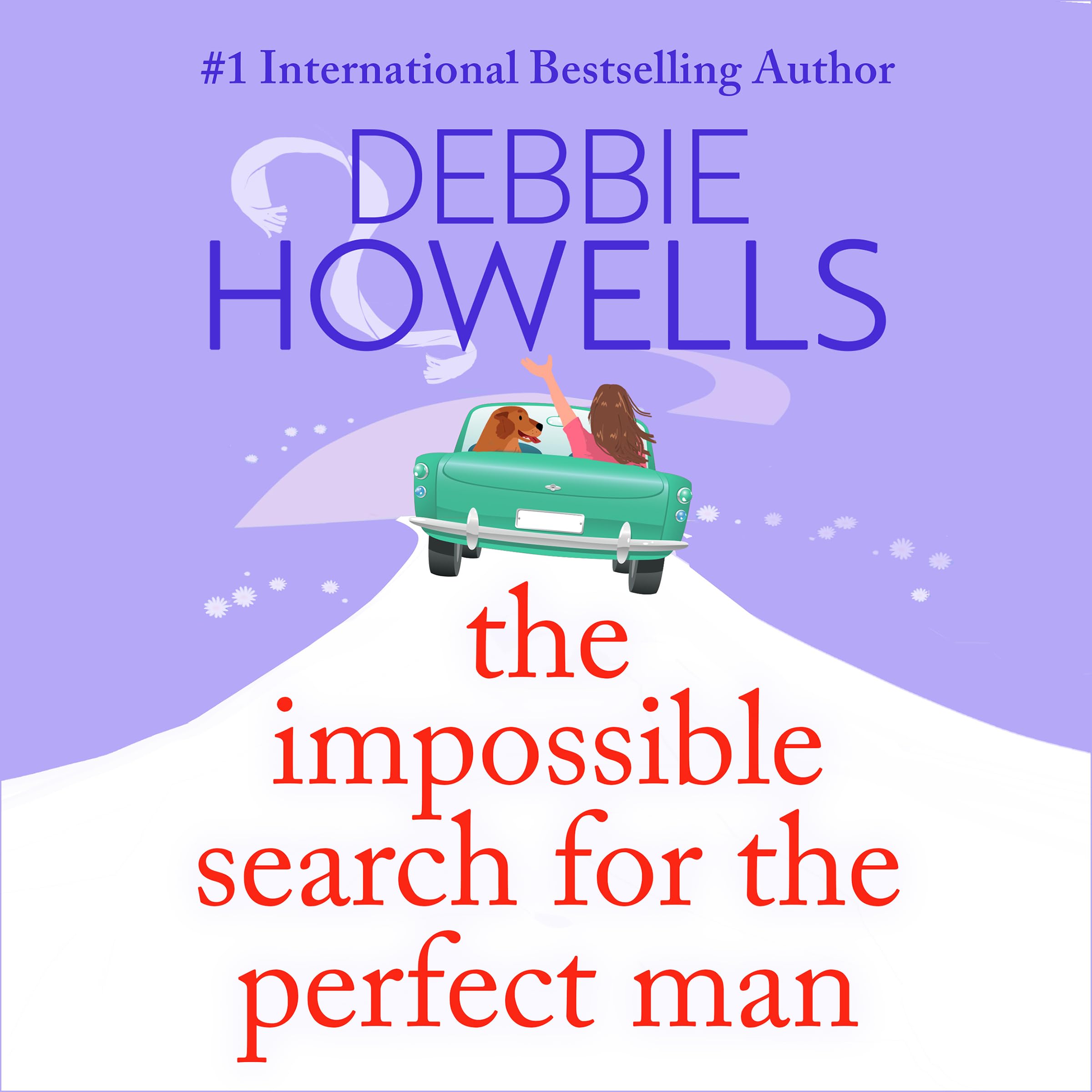 The Impossible Search for the Perfect Man: A completely heartbreaking, uplifting book club read from Debbie Howells