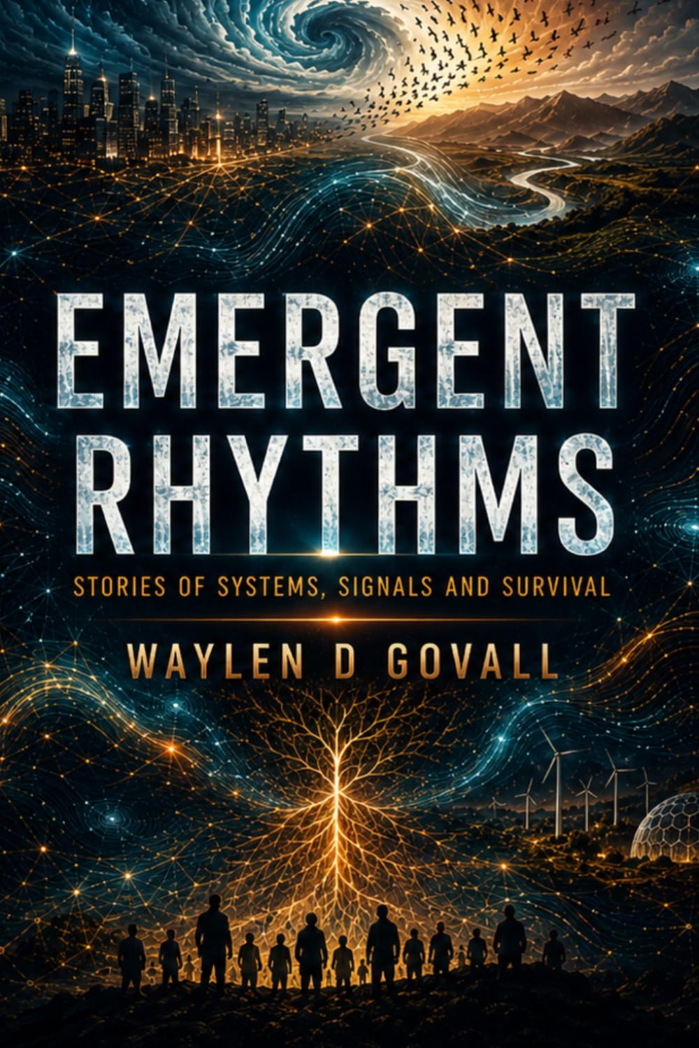 Emergent Rhythms: Stories of Systems, Signals and Survival