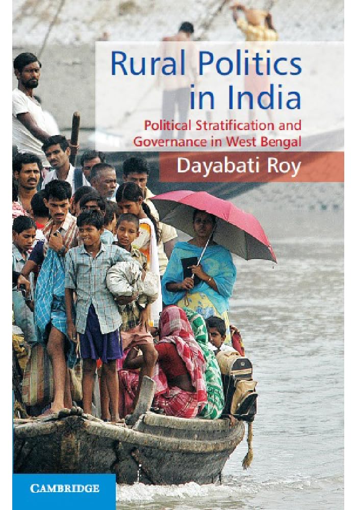 Rural Politics in India: Political Stratification and Governance in West Bengal