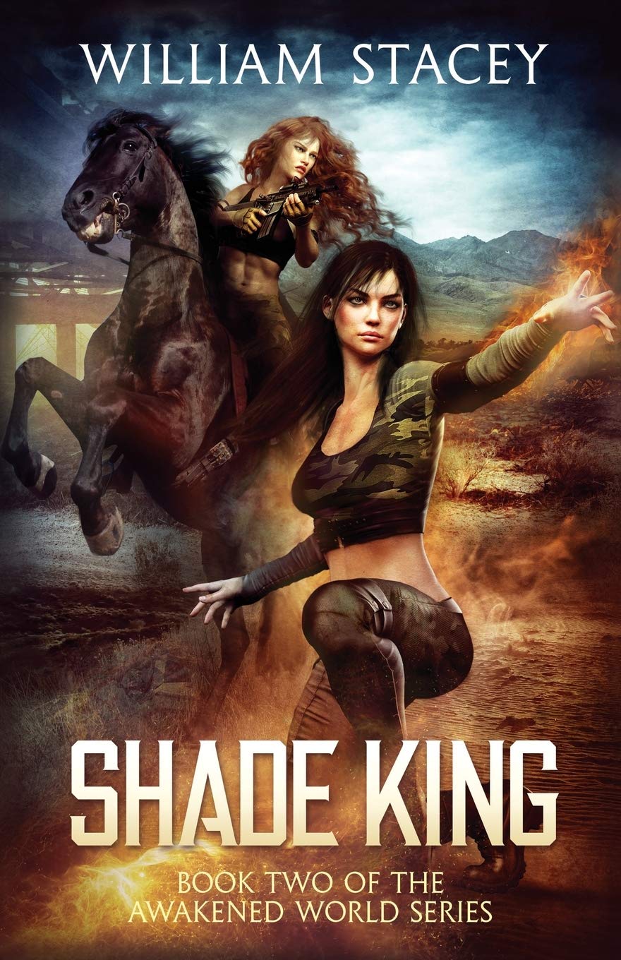 Shade King: An Urban Fantasy Military Adventure: 2 (The Awakened World)