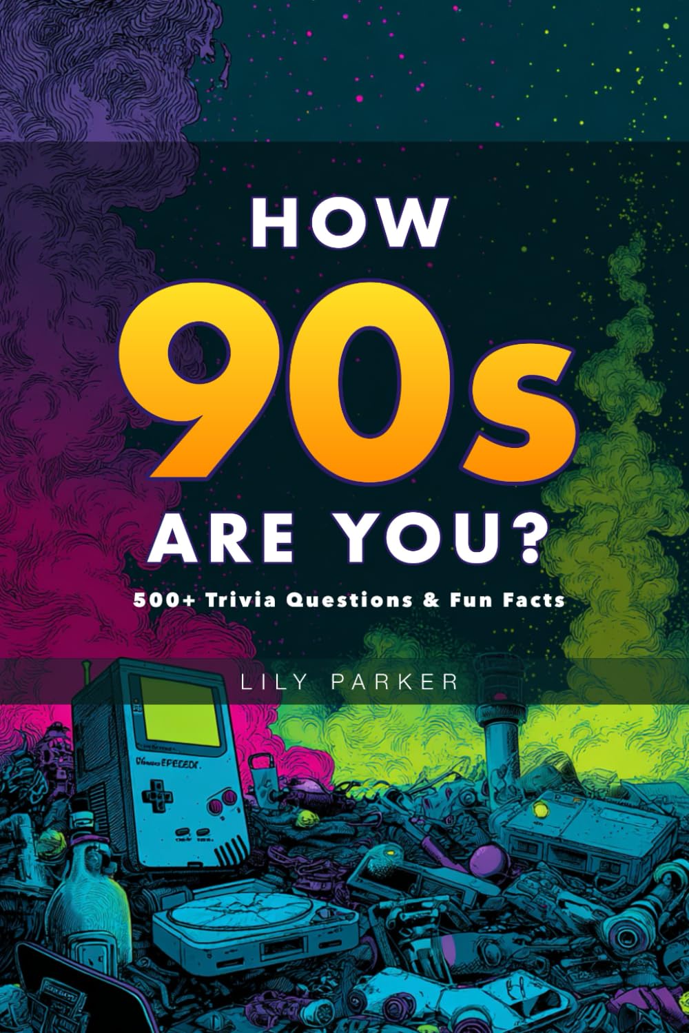 How 90s Are You?: 500+ Trivia Questions & Fun Facts (Brain Buzz Trivia)