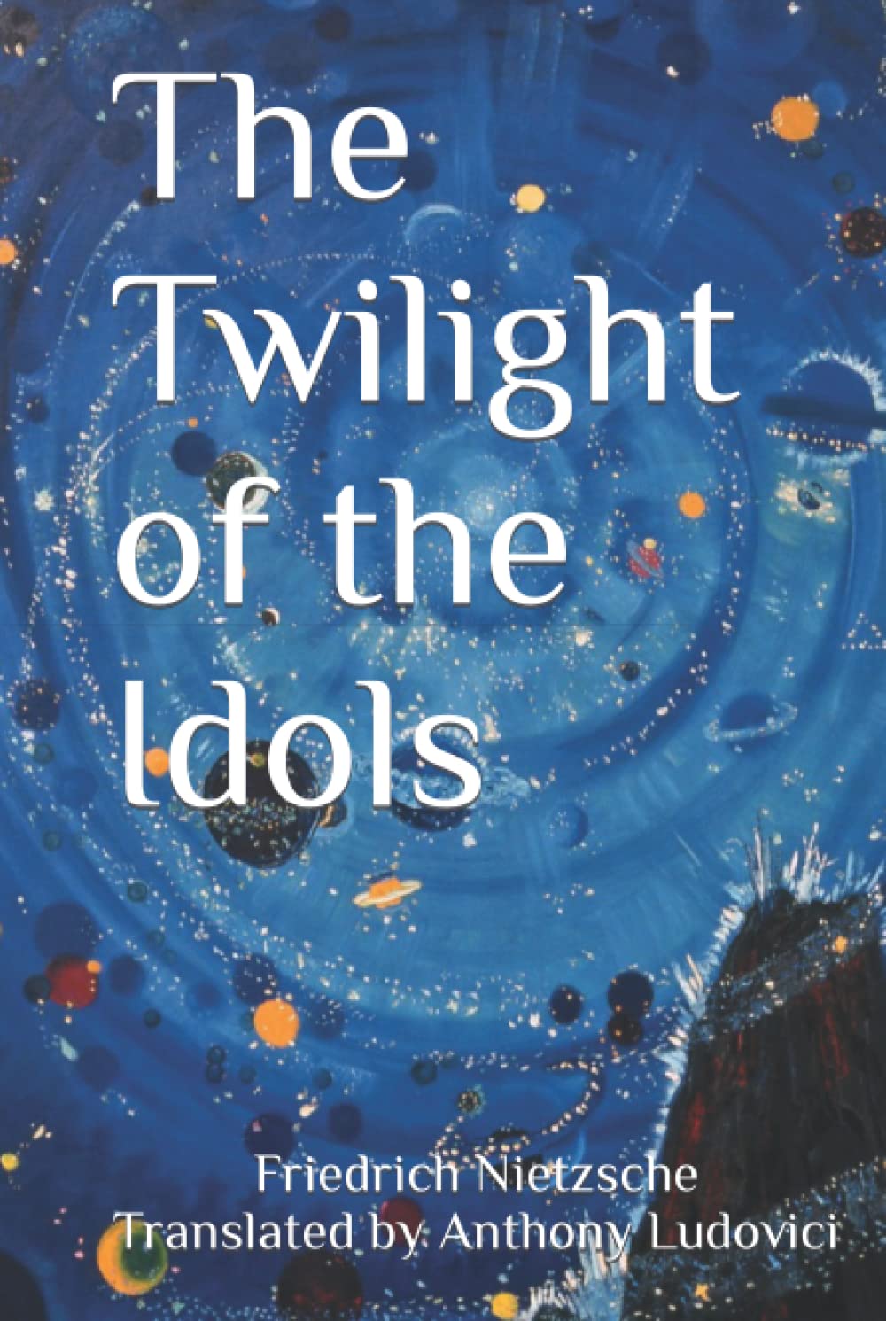 The Twilight of the Idols