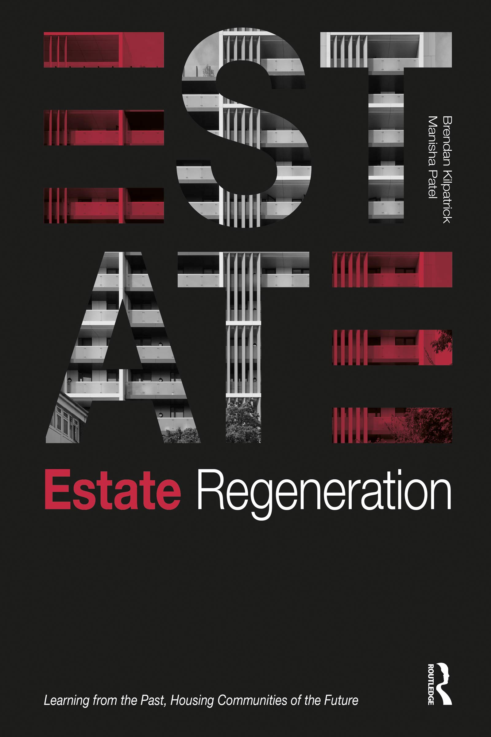 Livre Estate Regeneration analyse historique et visions d avenir du logement