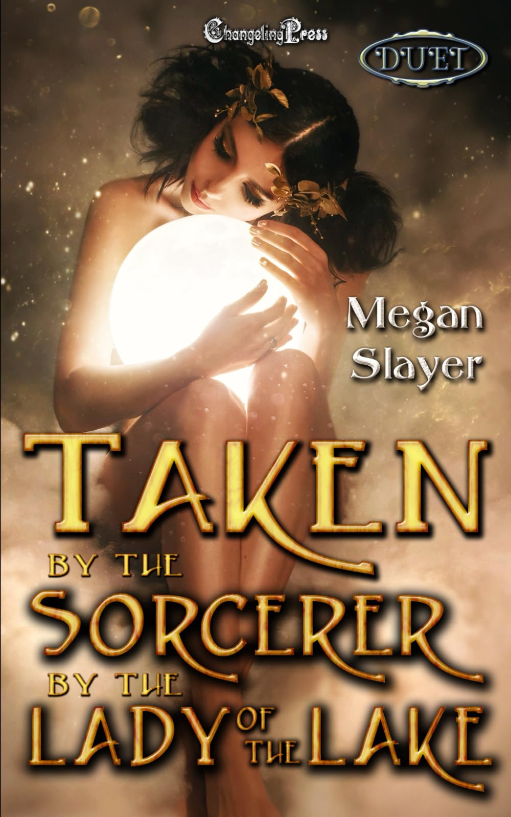 Taken by the Sorcerer/Taken by the Lady of the Lake Duet: A Paranormal Women’s Fiction Novel: 11