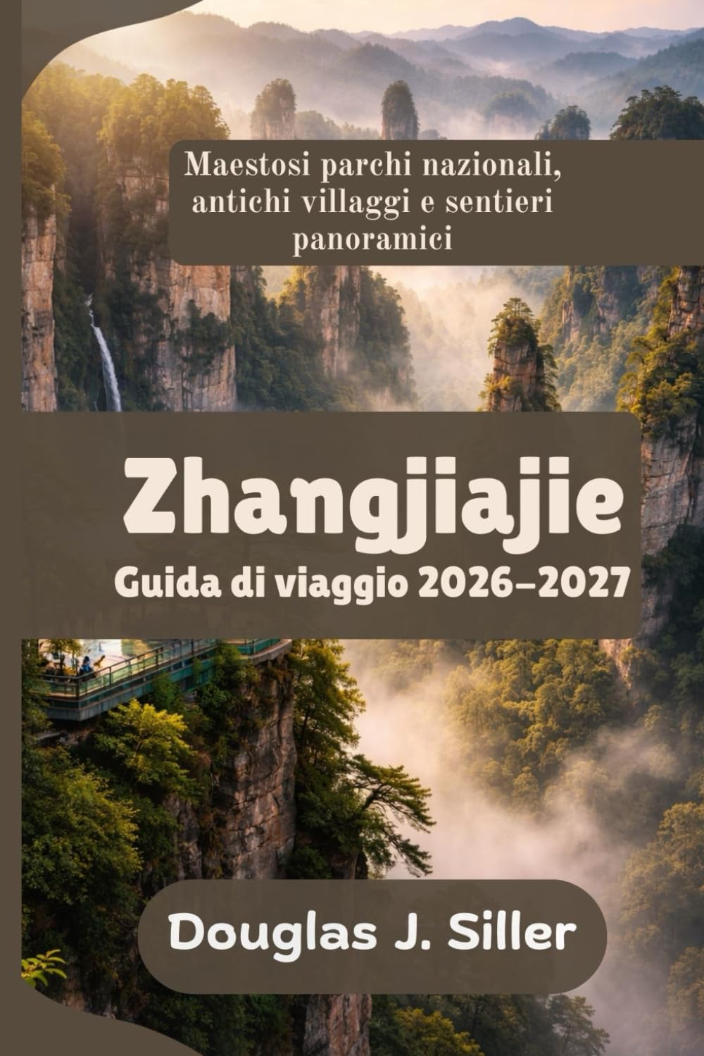 Zhangjiajie Guida di viaggio 2026-2027