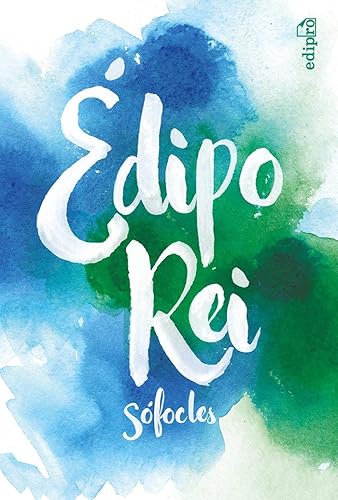 Édipo Rei - Sófocles: Clássicos da Grécia Antiga