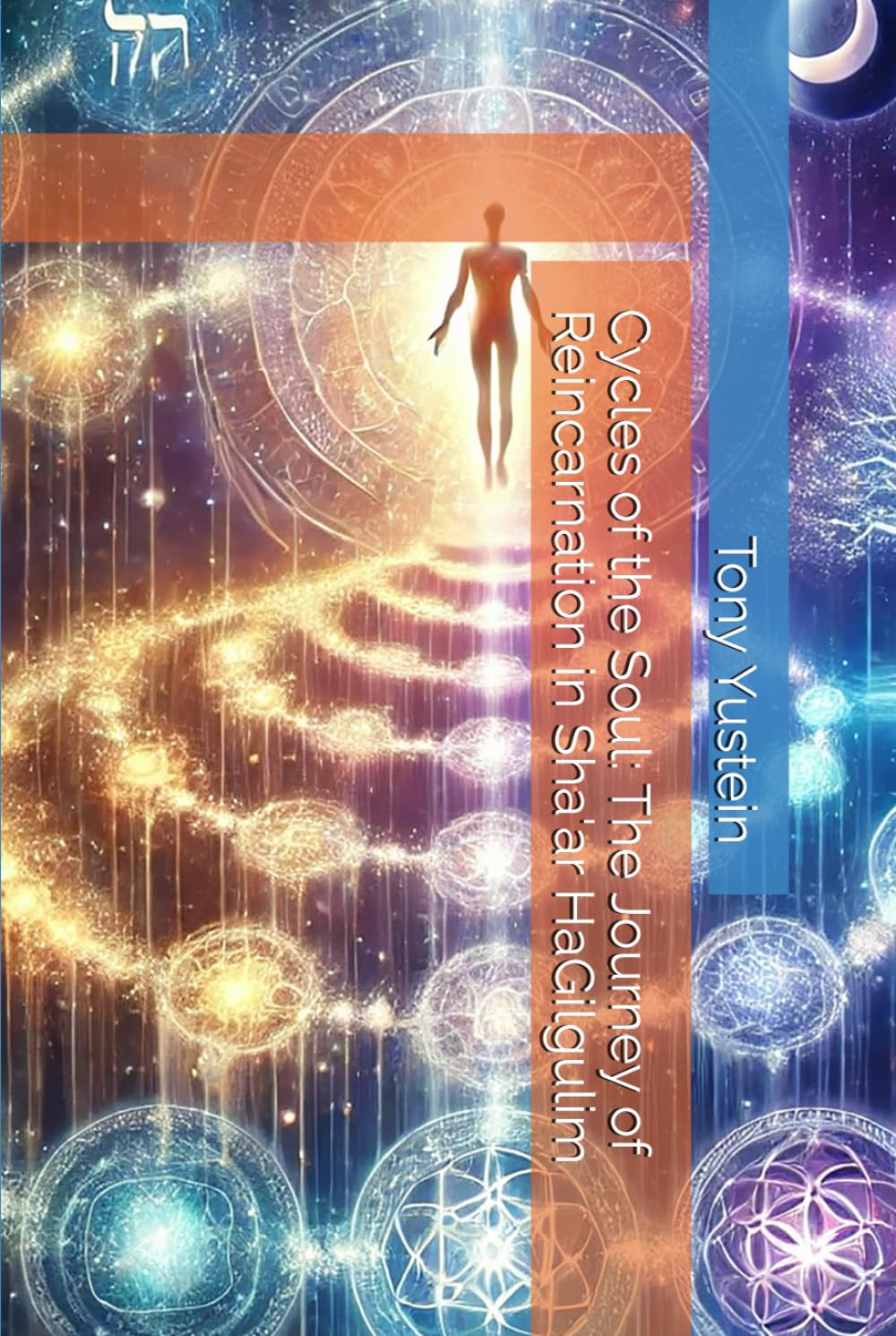 Cycles of the Soul: The Journey of Reincarnation in Sha'ar HaGilgulim