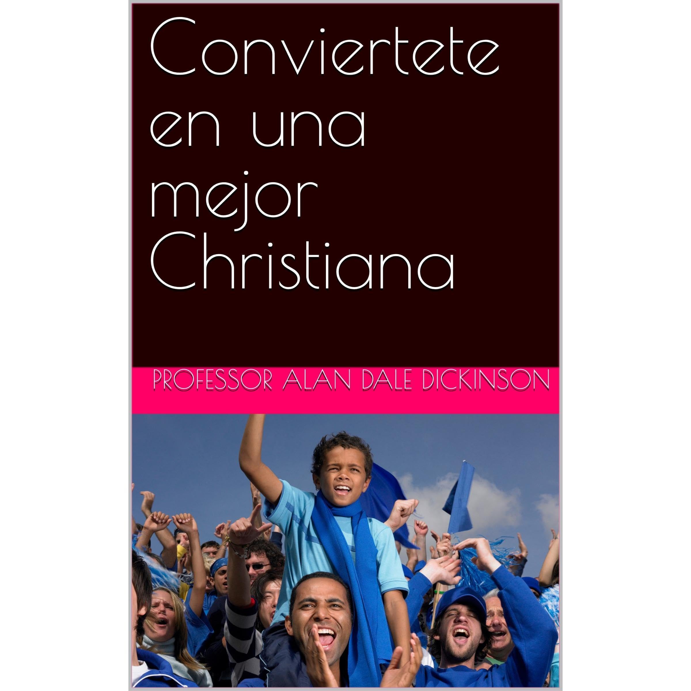 Conviertete en una mejor Christiana