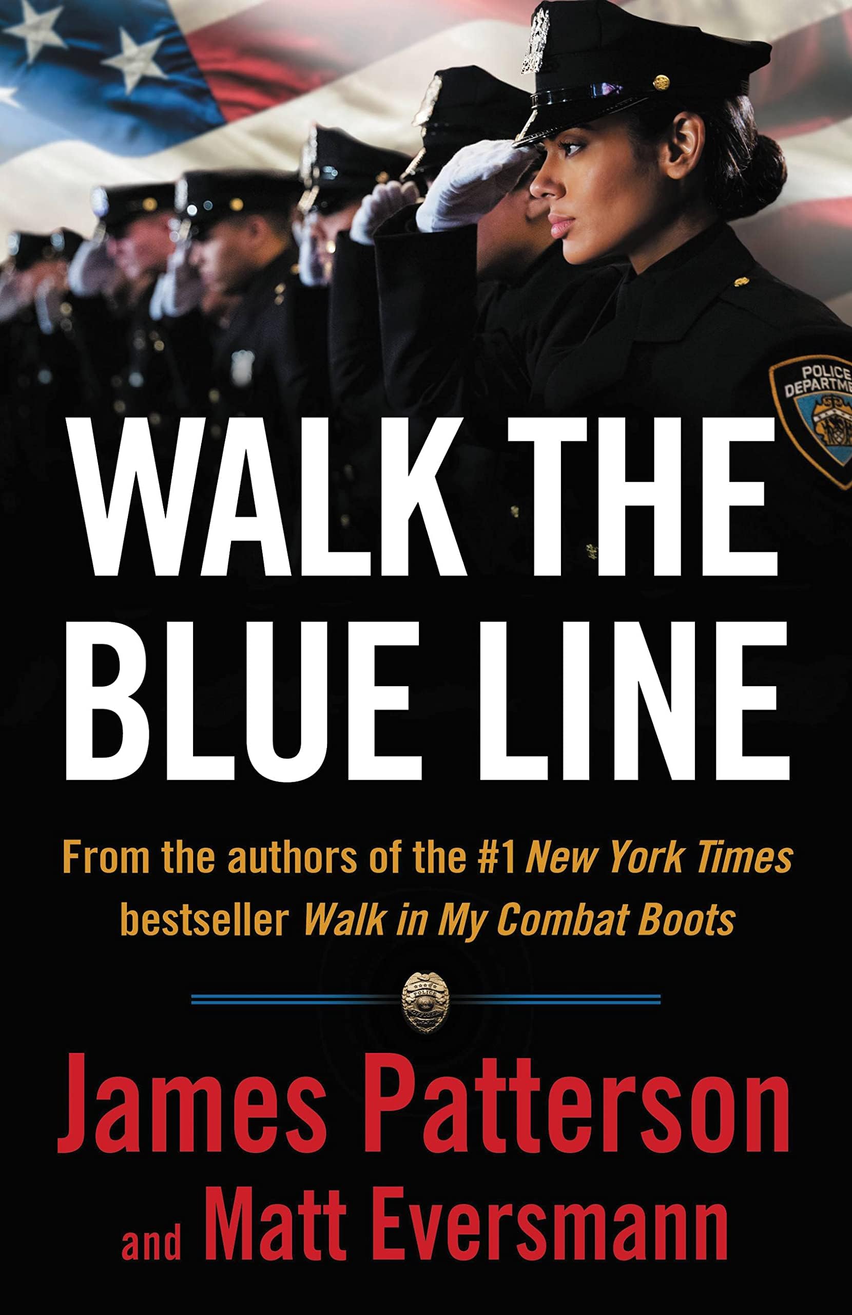 Walk My Beat with Me: No right, no left―just cops telling their true stories to James Patterson.