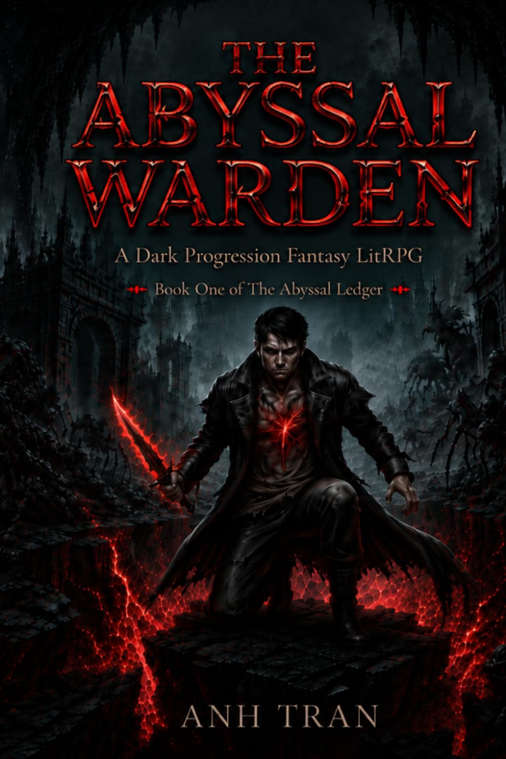 The Abyssal Warden: A Dark Progression Fantasy LitRPG (The Abyssal Ledger Book 1)